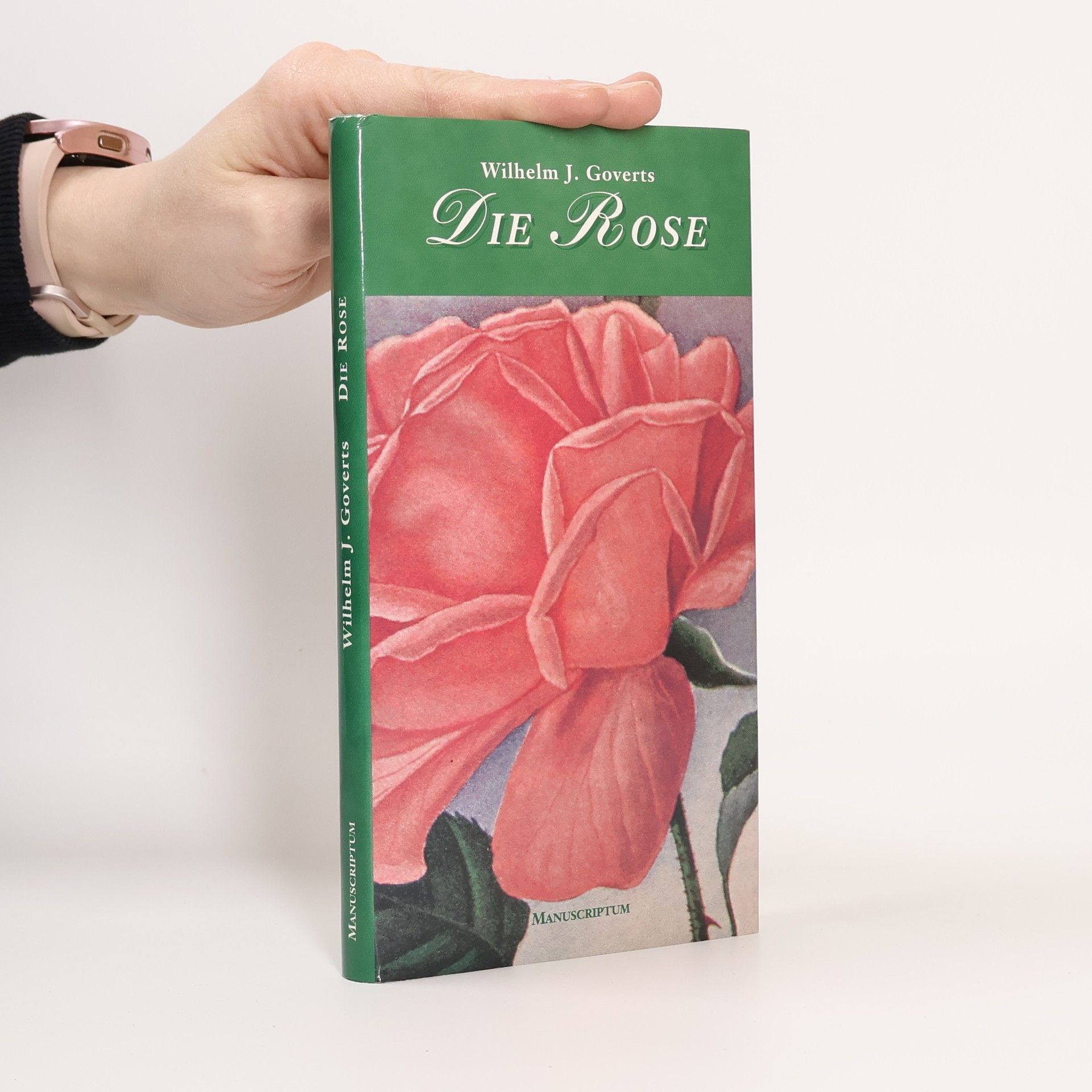 Wilhelm J. Goverts Die Rose