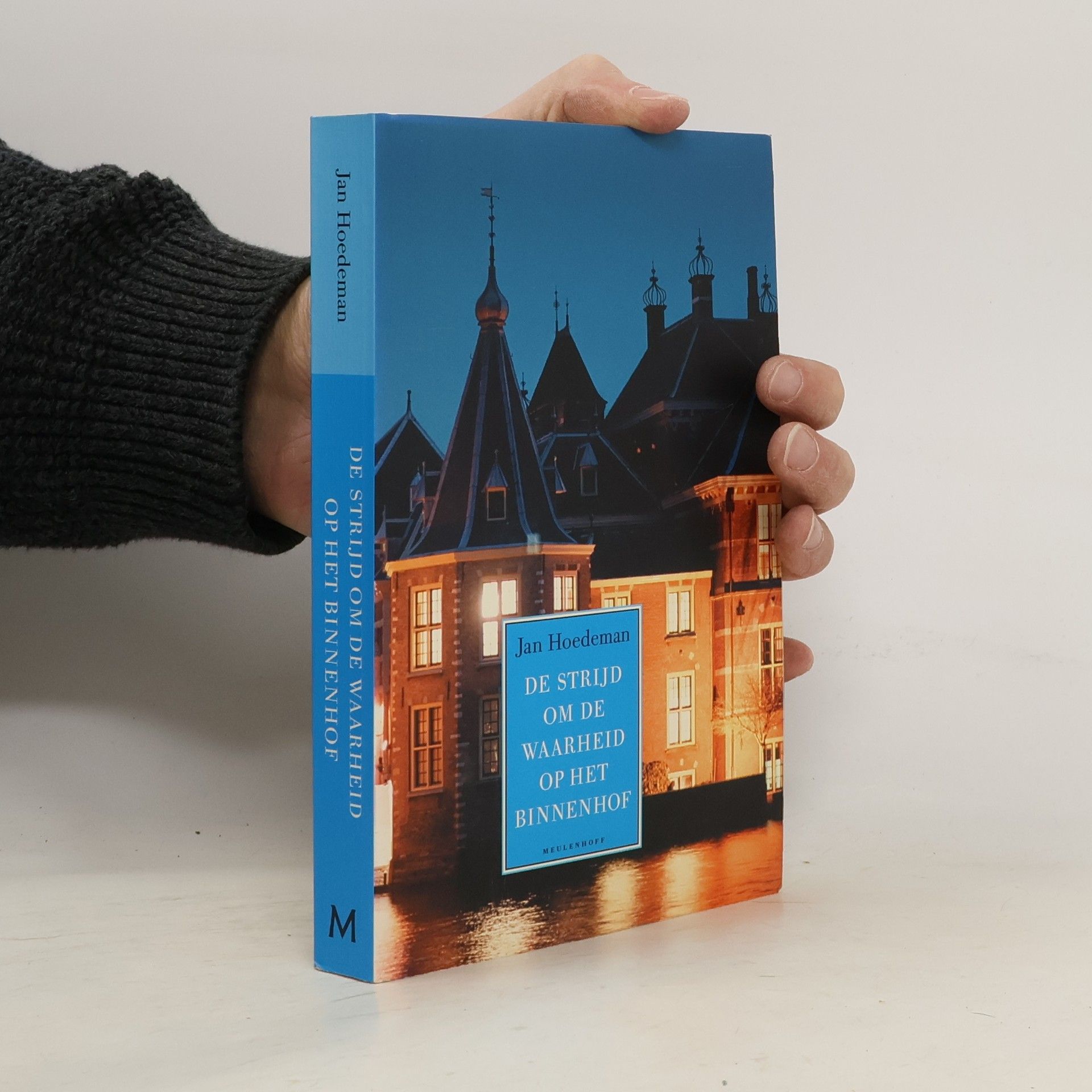 Jan Hoedeman De strijd om de waarheid op het Binnenhof