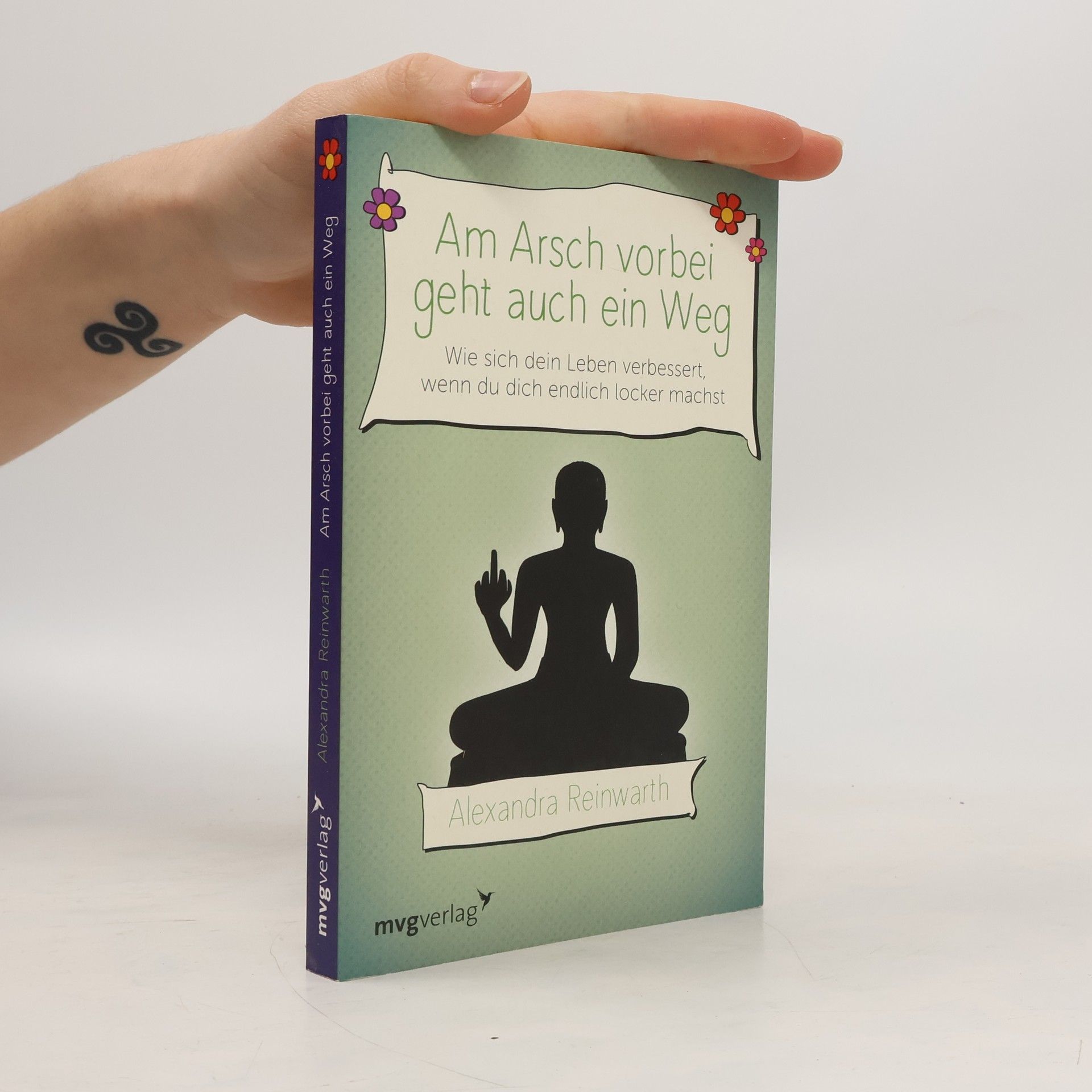 Alexandra Reinwarth Am Arsch vorbei geht auch ein Weg