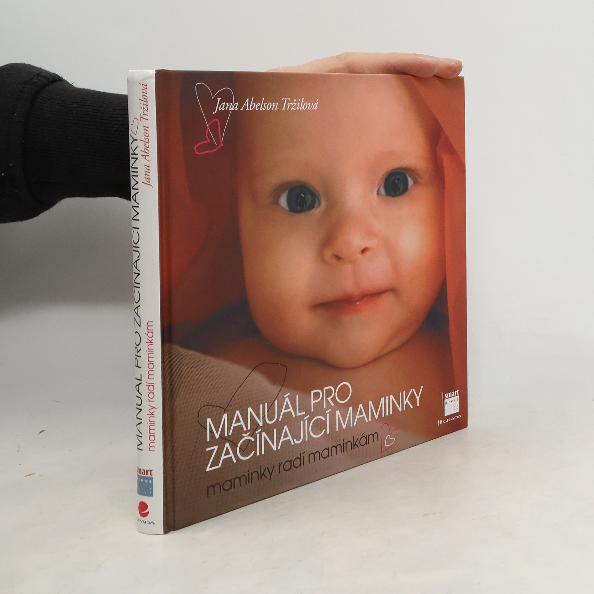 Manuál pro začínající maminky : maminky radí maminkám