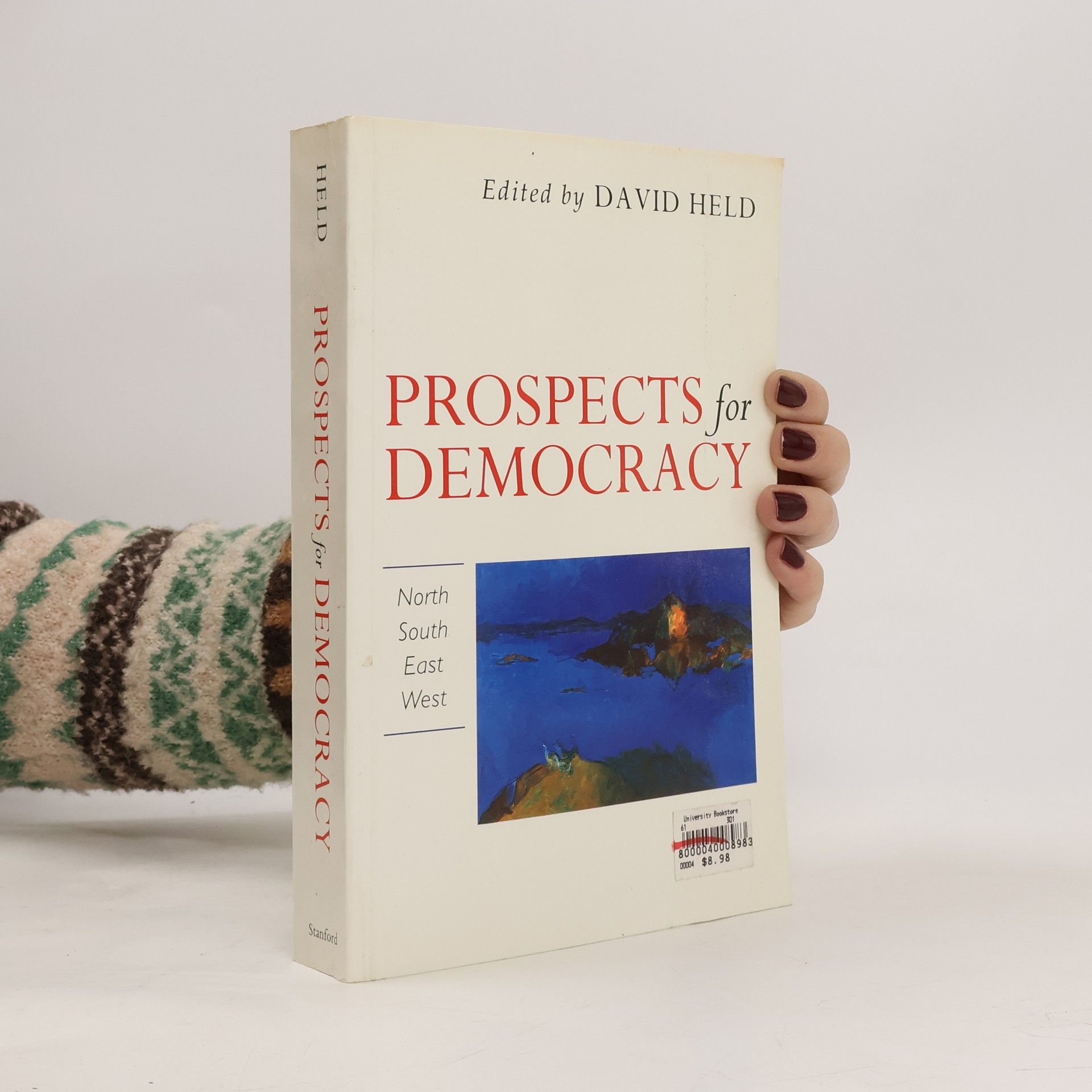 David Held Prospects for Democracy