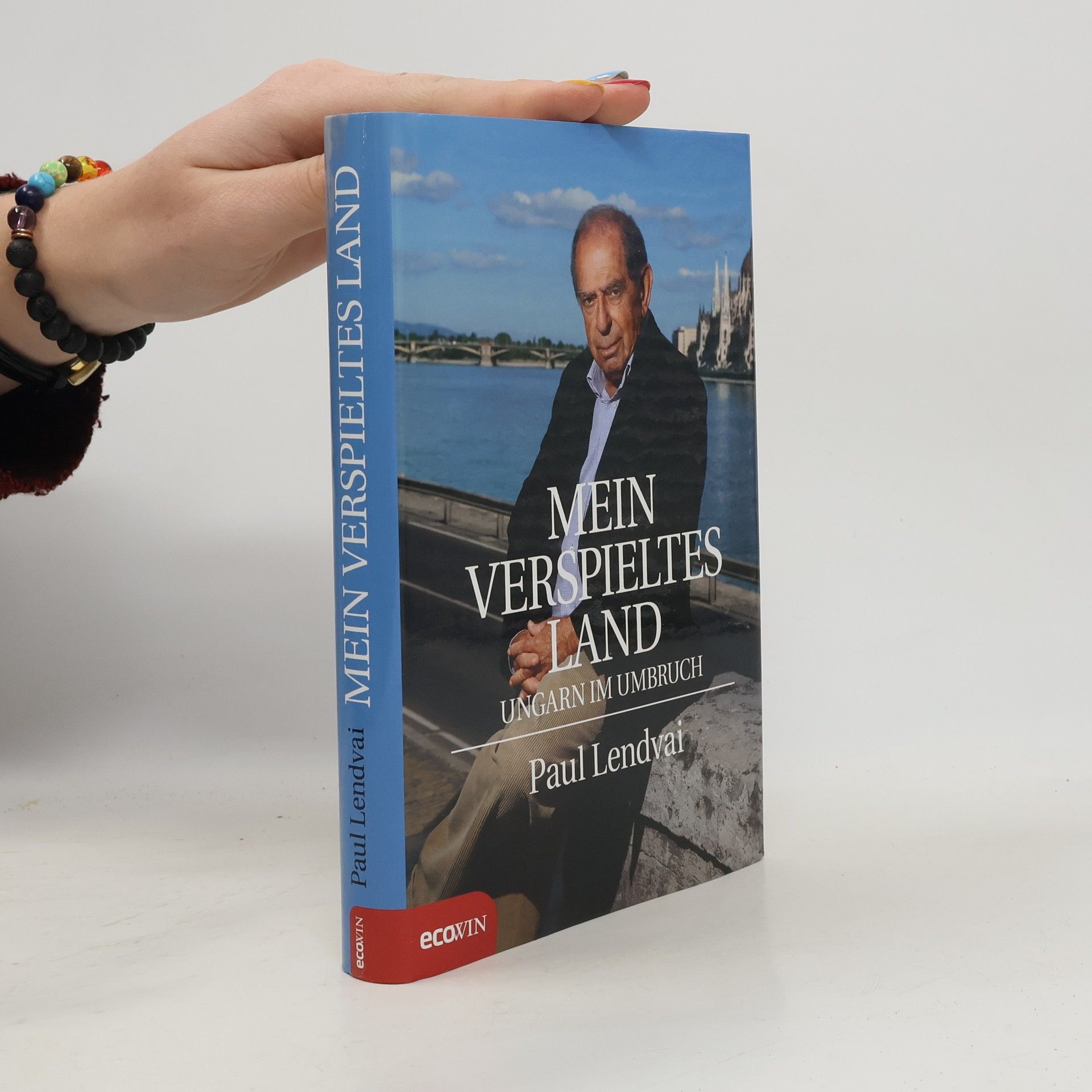 Paul Lendvai Mein verspieltes Land