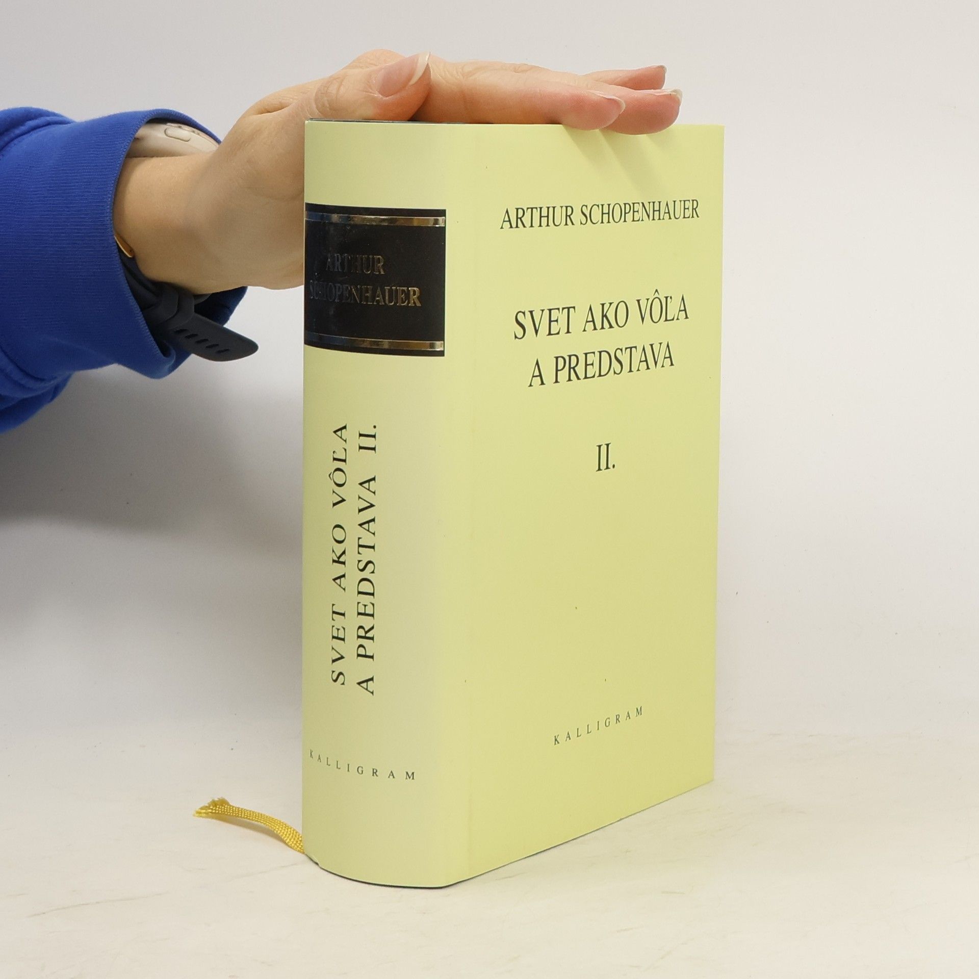 Arthur Schopenhauer Svet ako vôľa a predstava II