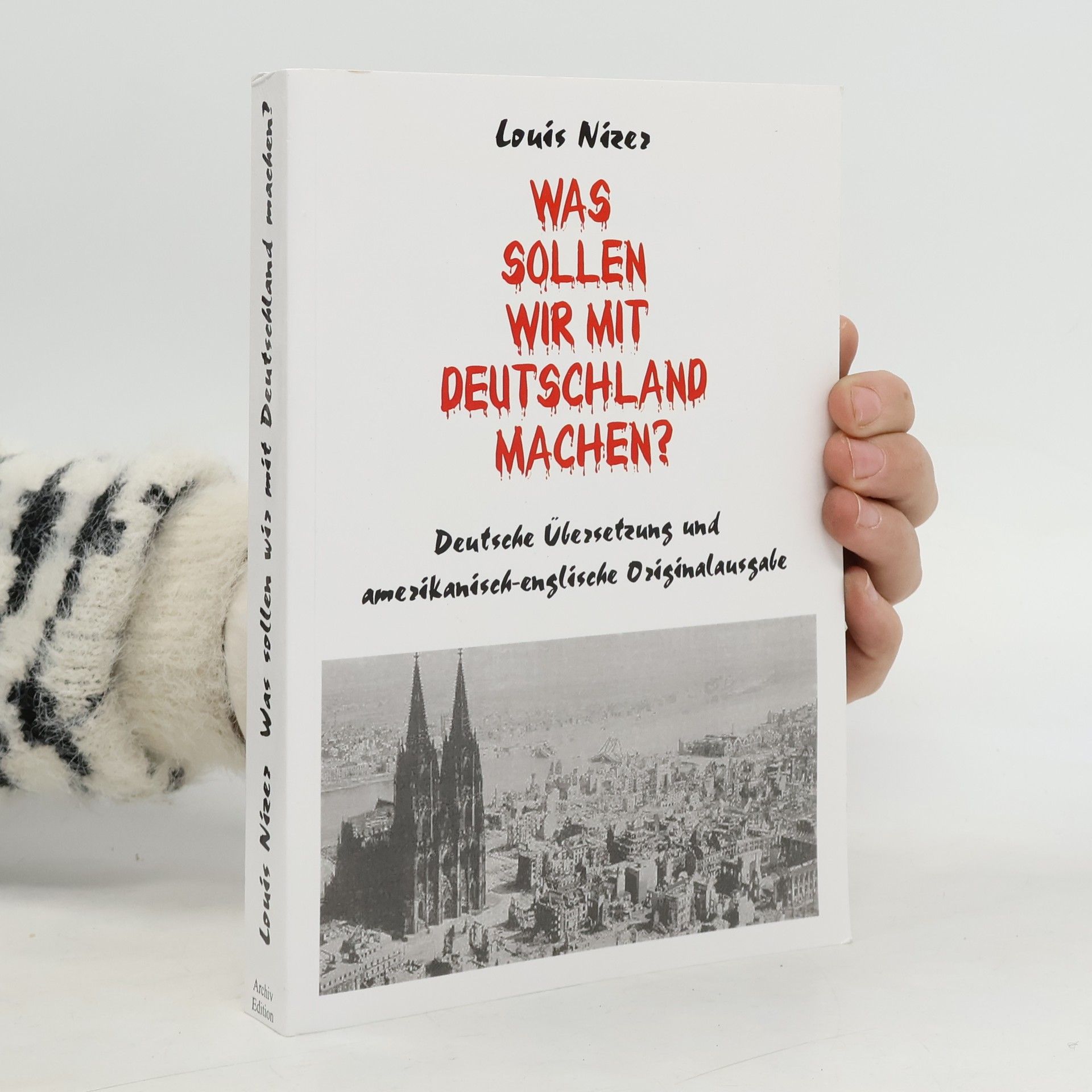 Was sollen wir mit Deutschland machen?