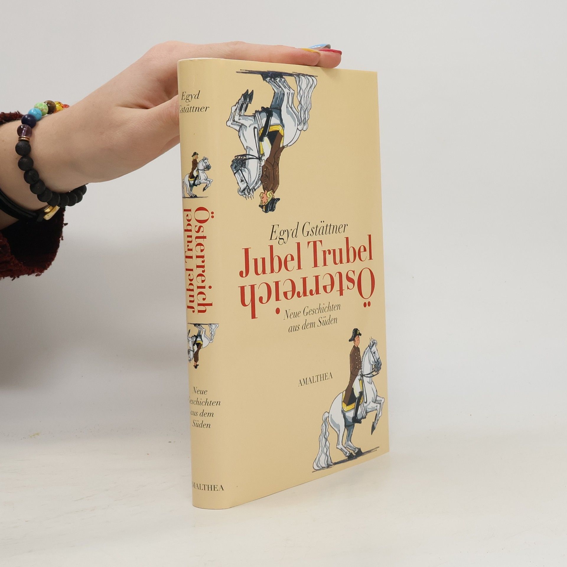 Egyd Gstättner Jubel, Trubel, Österreich