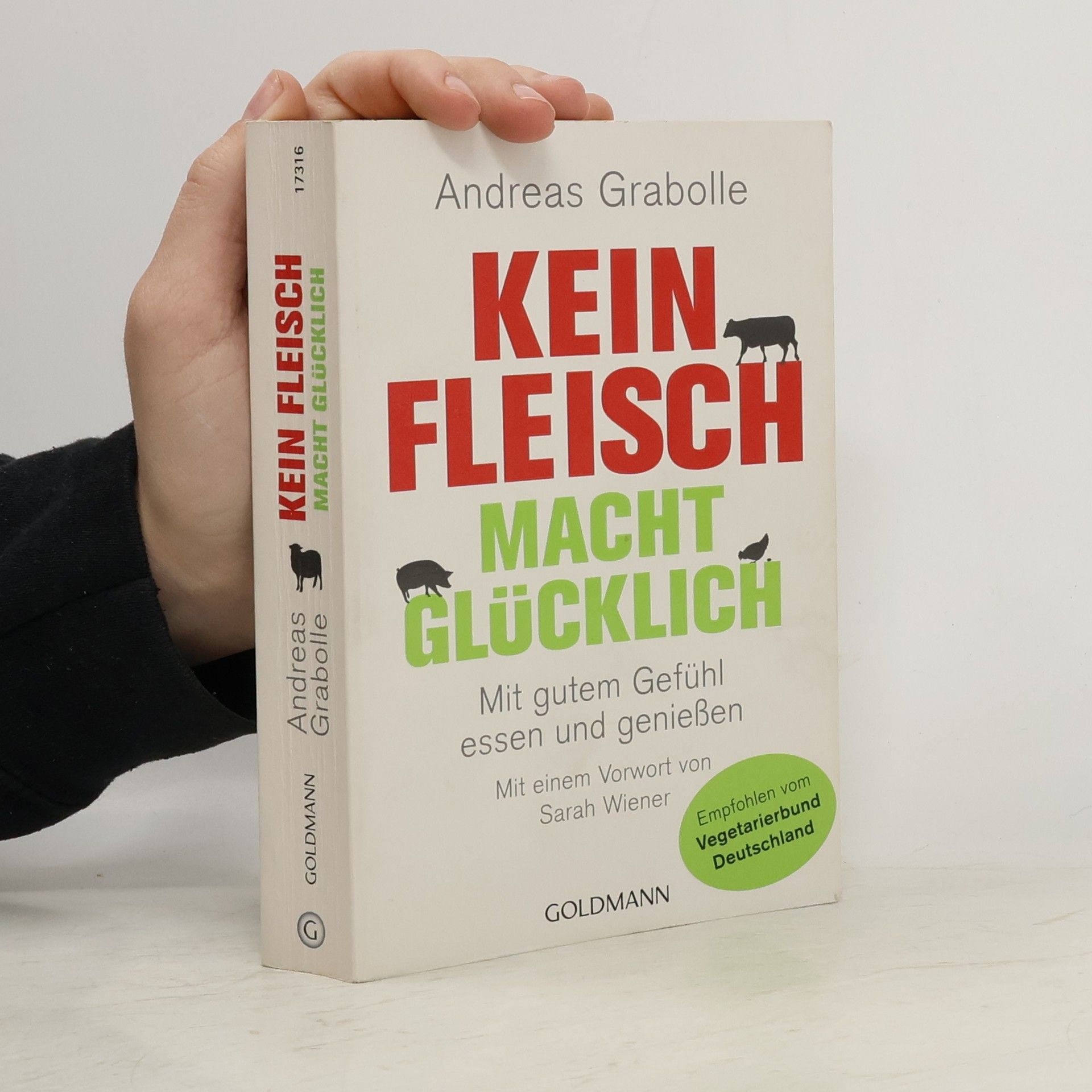 Andreas Grabolle Kein Fleisch macht glücklich