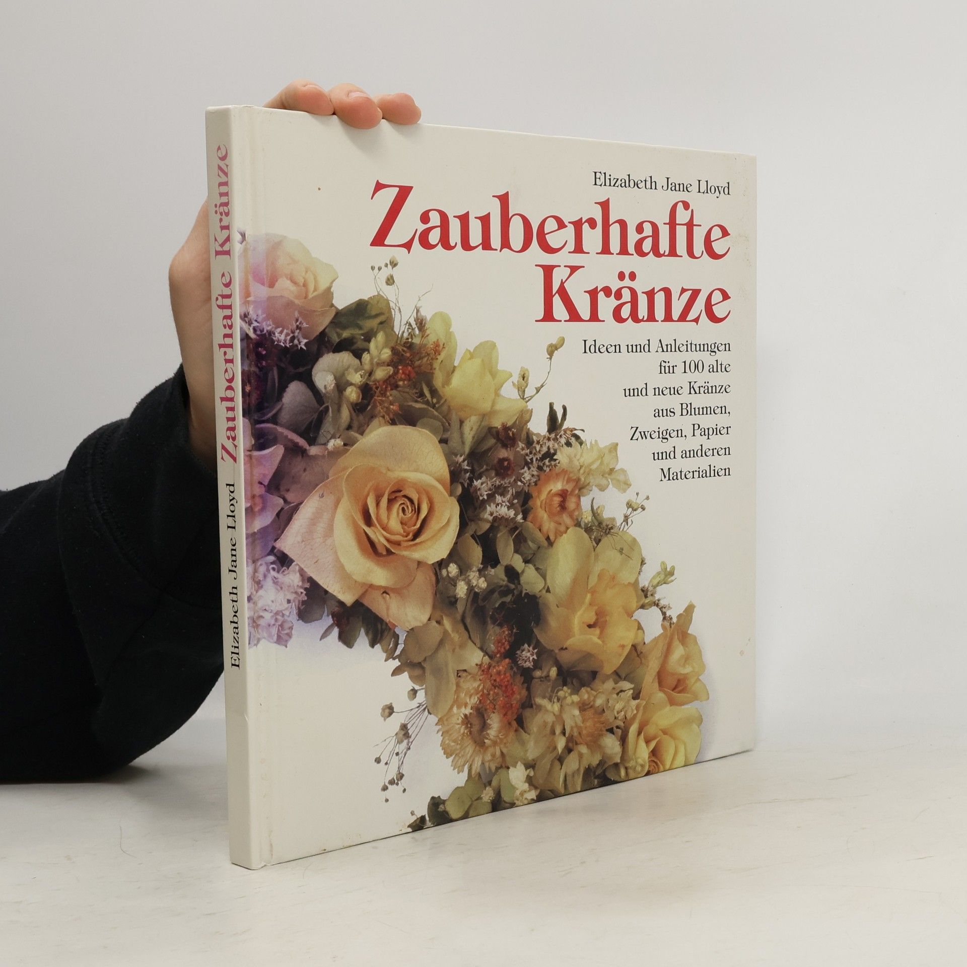 Elizabeth Jane Lloyd Zauberhafte Kränze