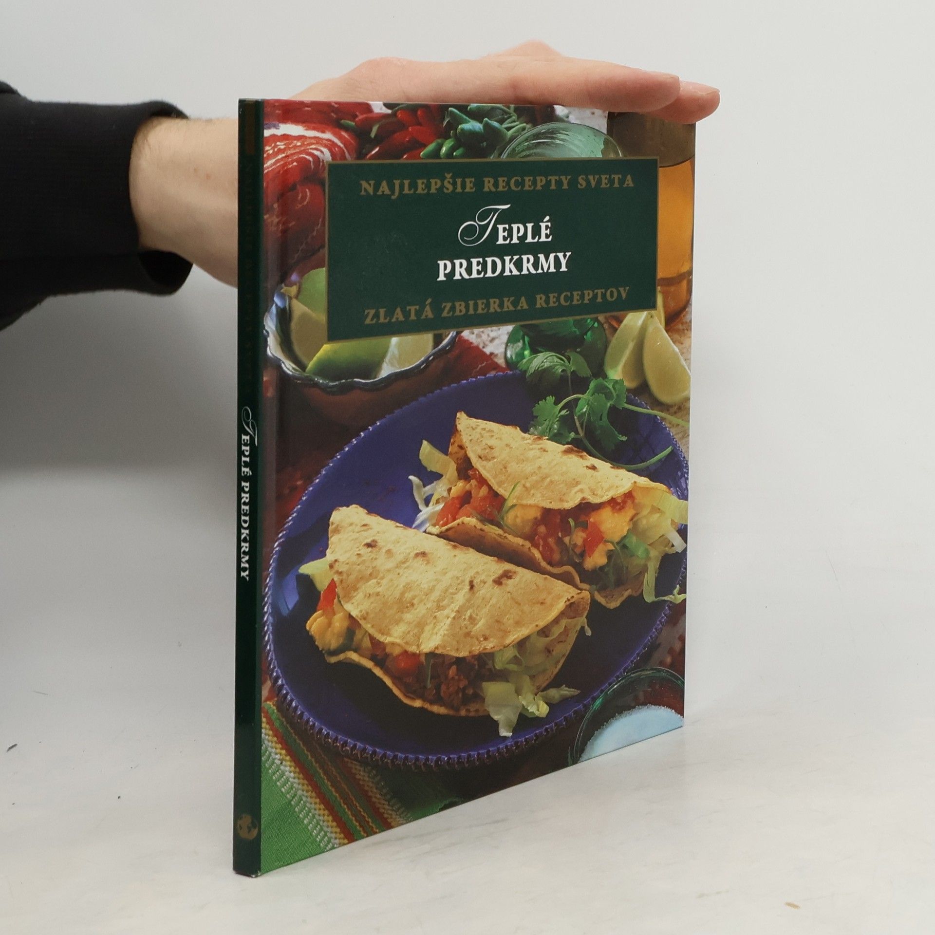 Auteurscollectief Najlepšie recepty sveta Teplé predkrmy zlatá zbierka receptov