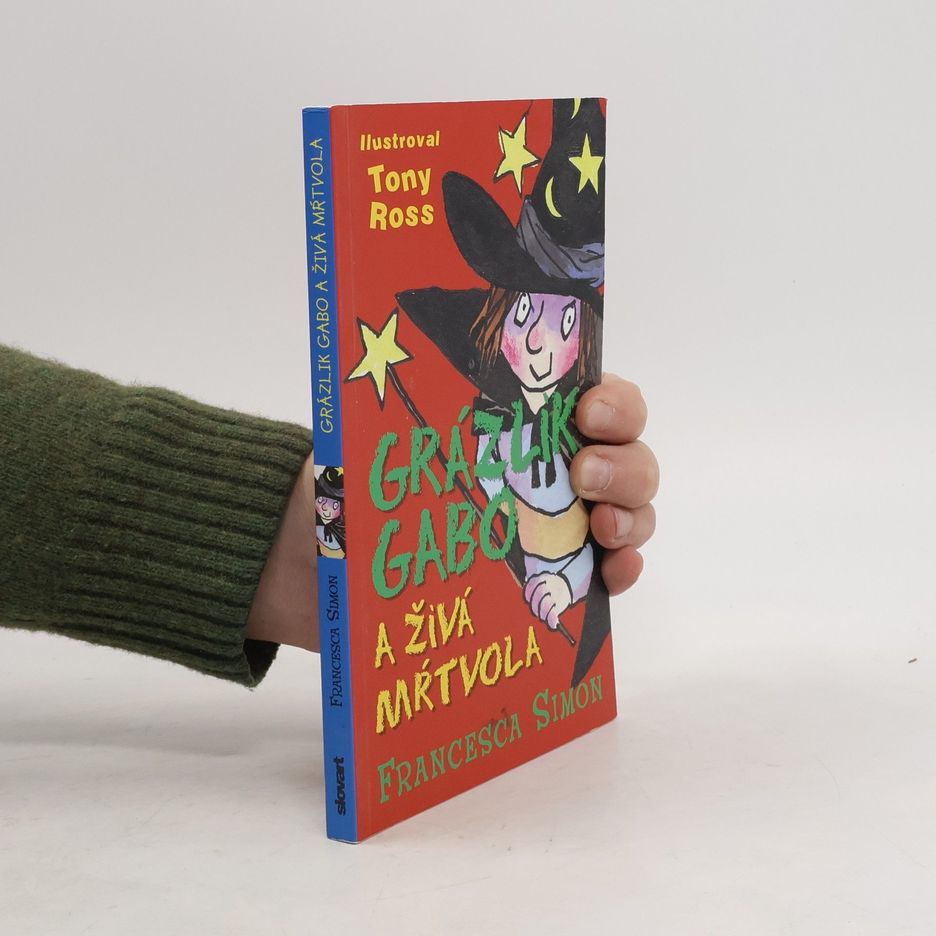 Francesca Simon Grázlik Gabo a živá mŕtvola