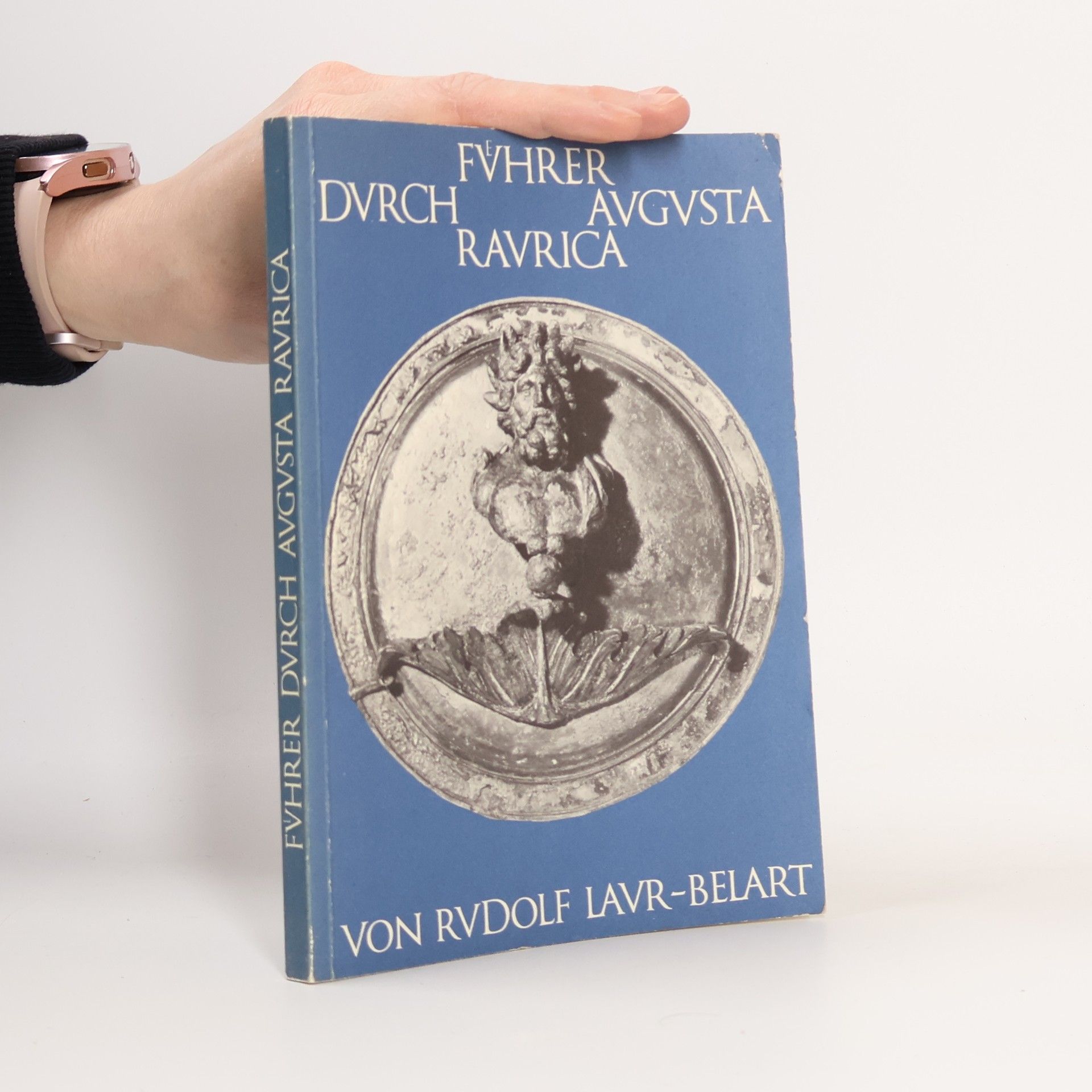 Führer durch augusta raurica