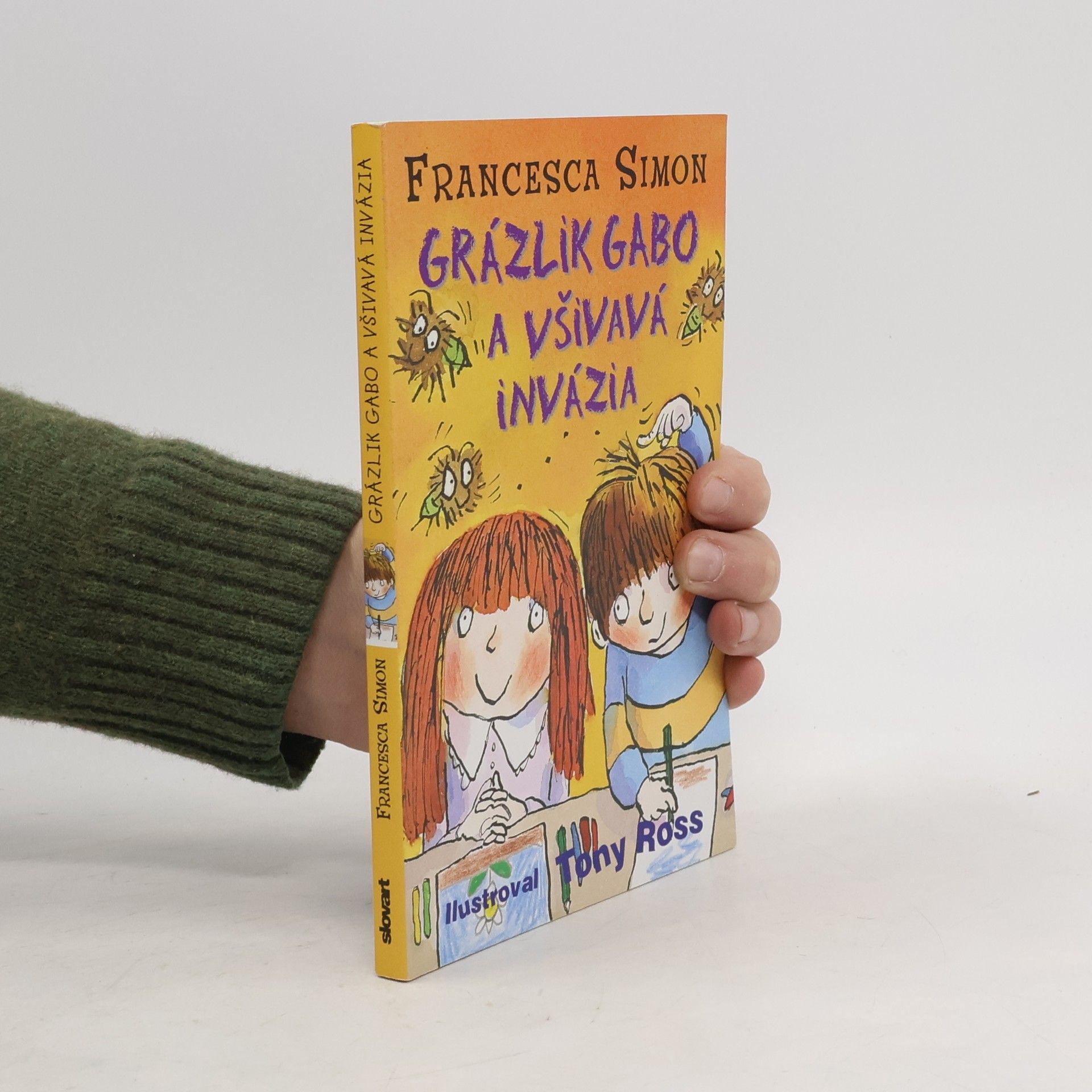 Francesca Simon Grázlik Gabo a všivavá invázia