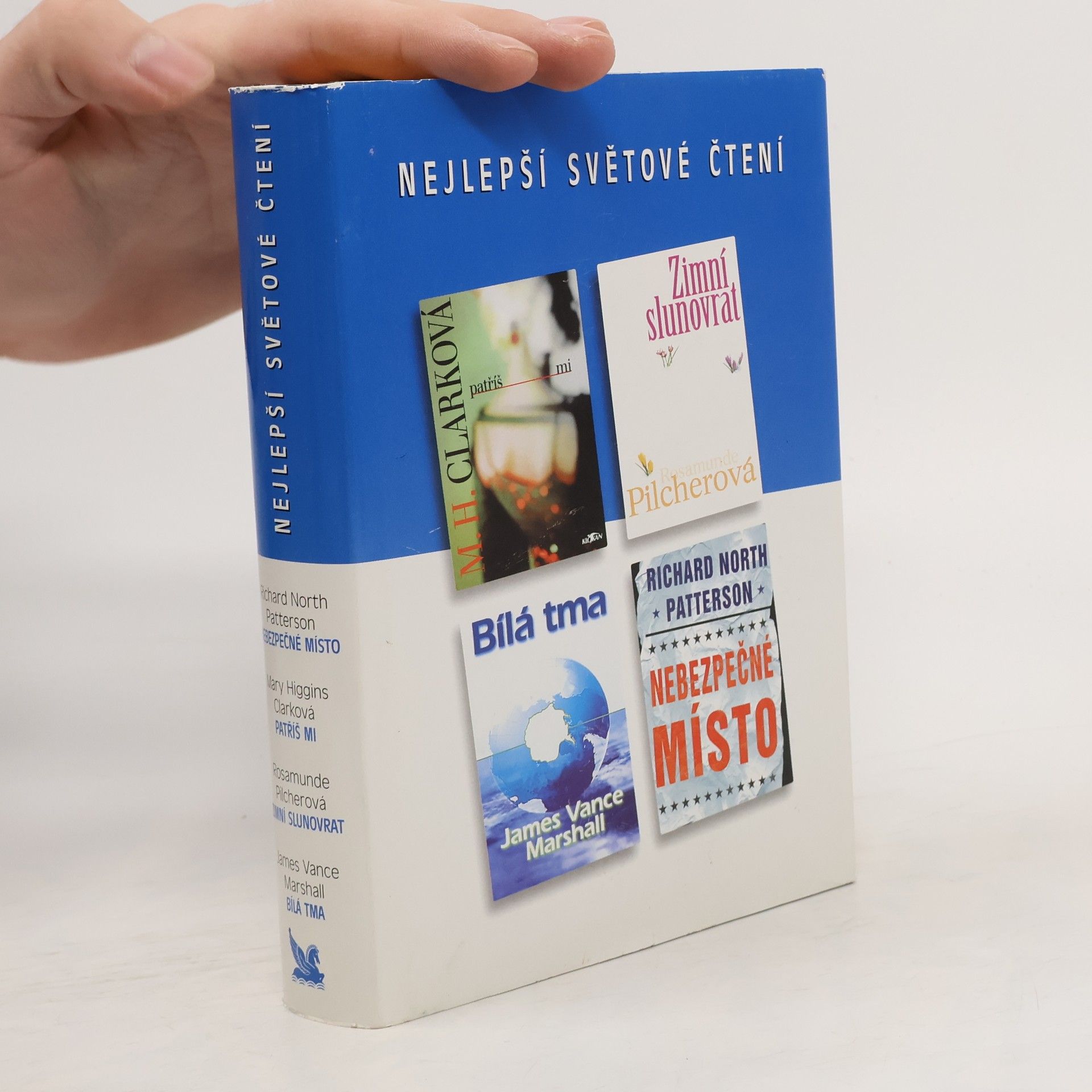 Nejlepší světové čtení. Nebezpečné místo. Patříš mi. Zimní slunovrat. Bílá tma