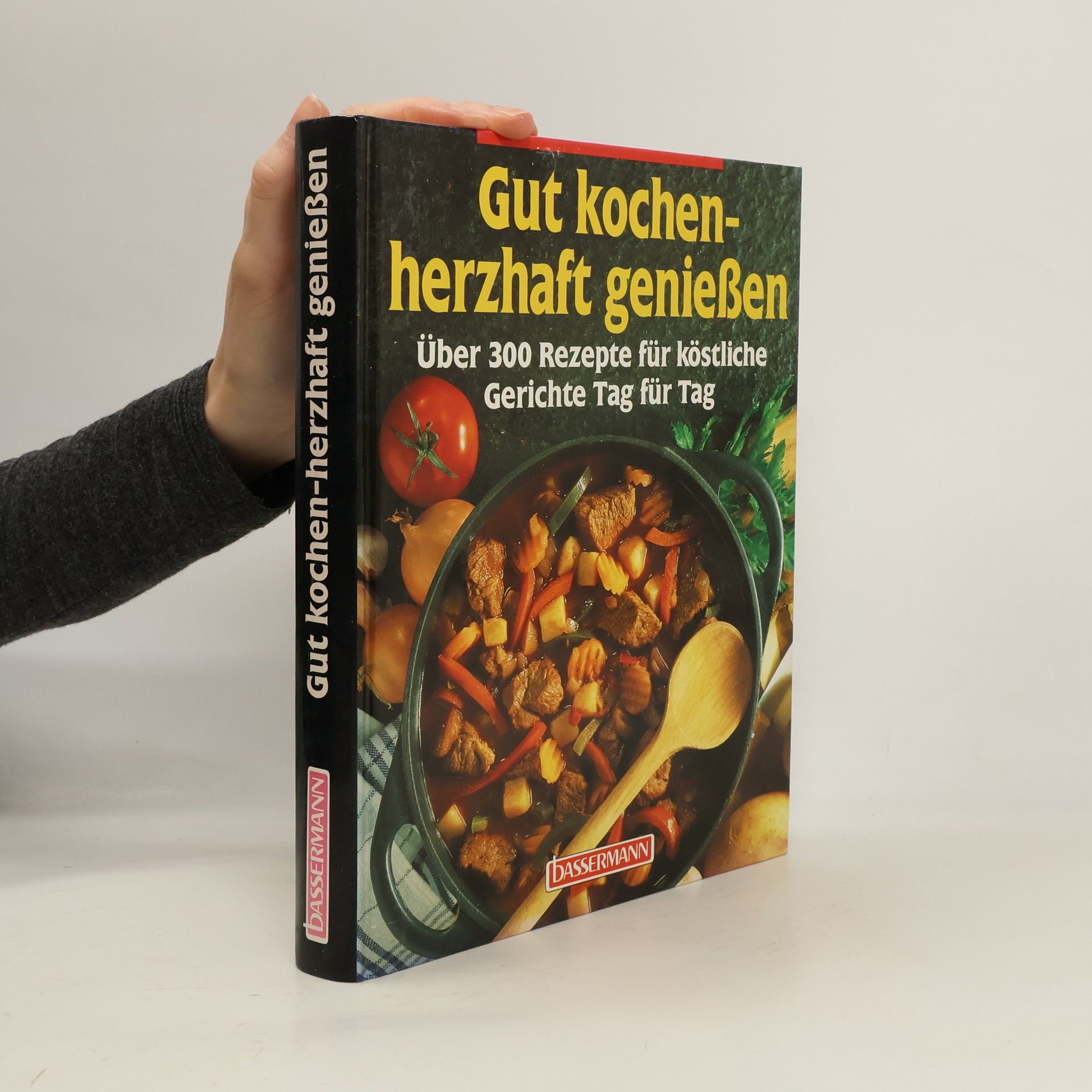 Gut kochen - herzhaft geniessen