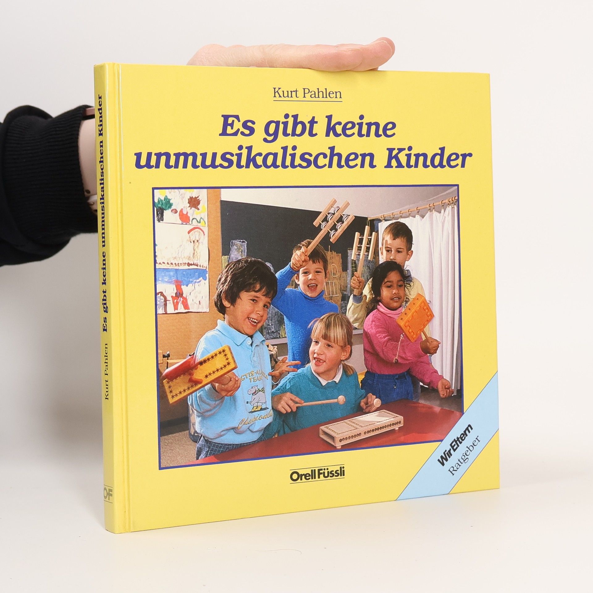 Kurt Pahlen Es gibt keine unmusikalischen Kinder!