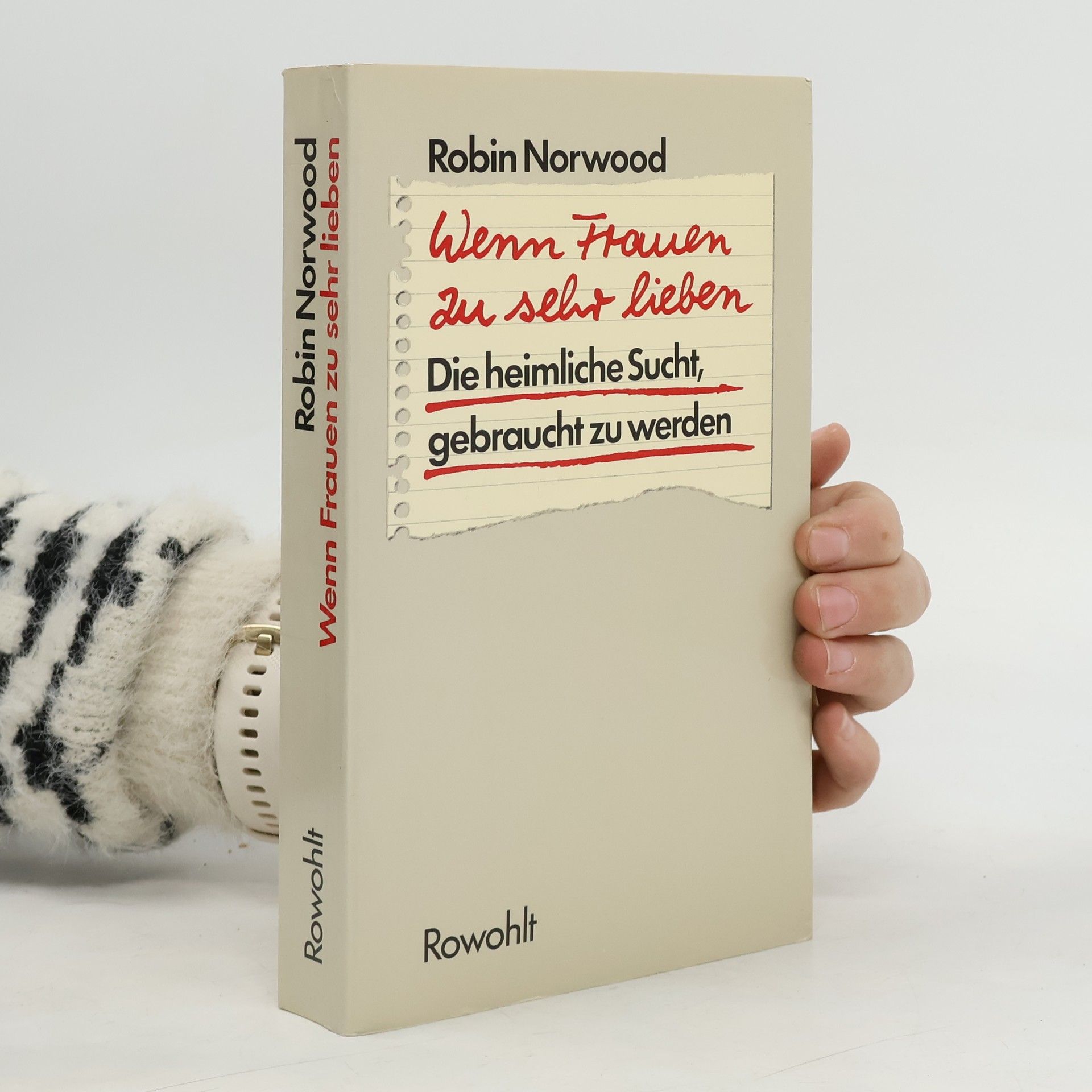 Robin Norwood Wen Frauen zu sehr lieben