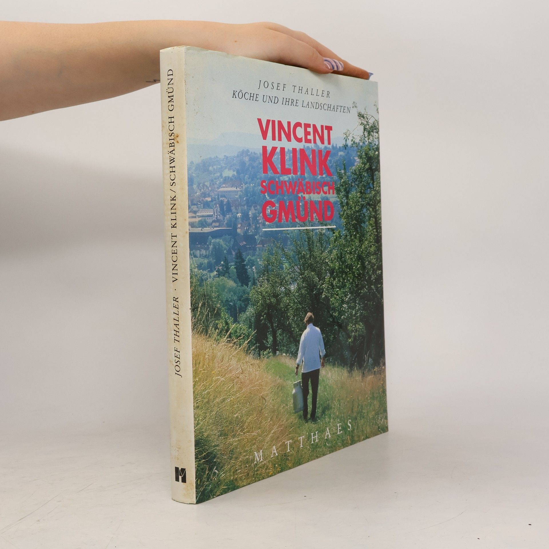 Josef Thaller Vincent Klink Schwäbisch-Gmünd