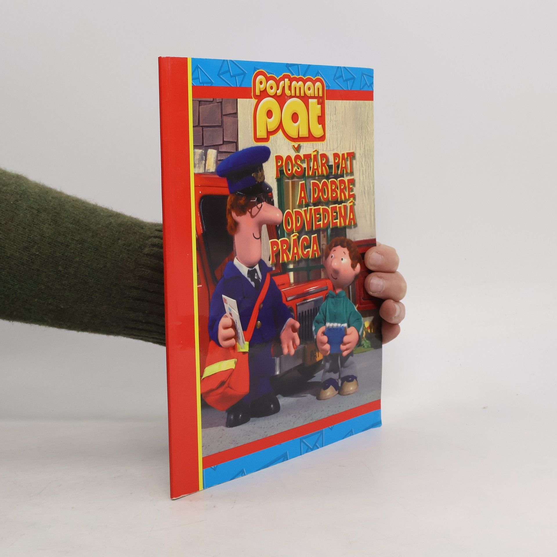 Collectif d'auteurs Poštár Pat a dobre odvedená práca
