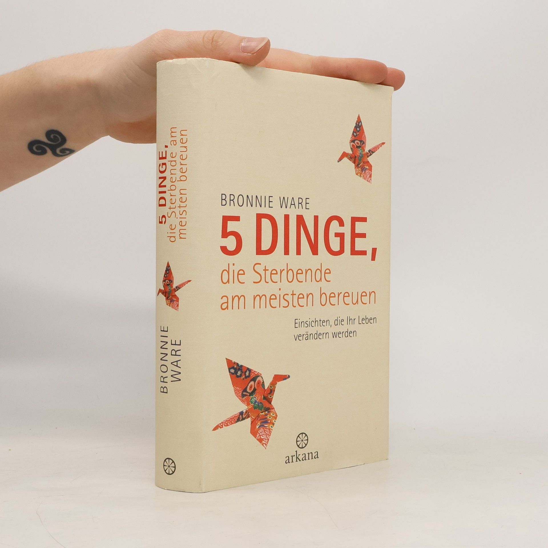 Bronnie Ware 5 Dinge, die Sterbende am meisten bereuen