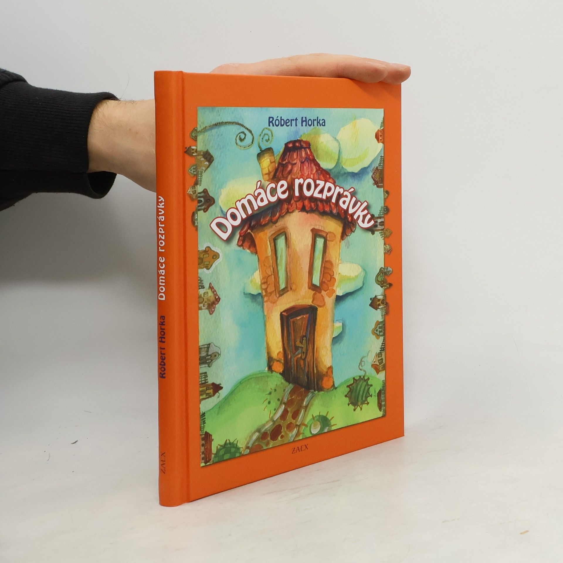 Robert Horka Domáce rozprávky (2. vydanie)