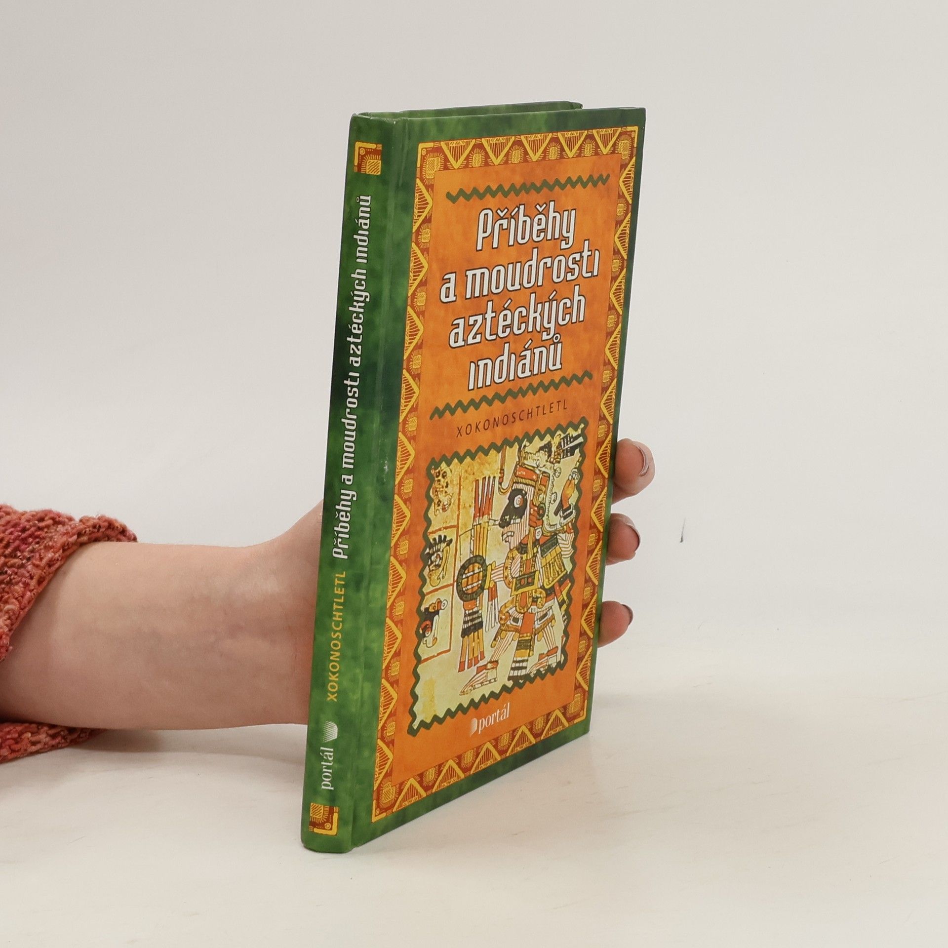 Xokonoschtletl Příběhy a moudrosti aztéckých Indiánů
