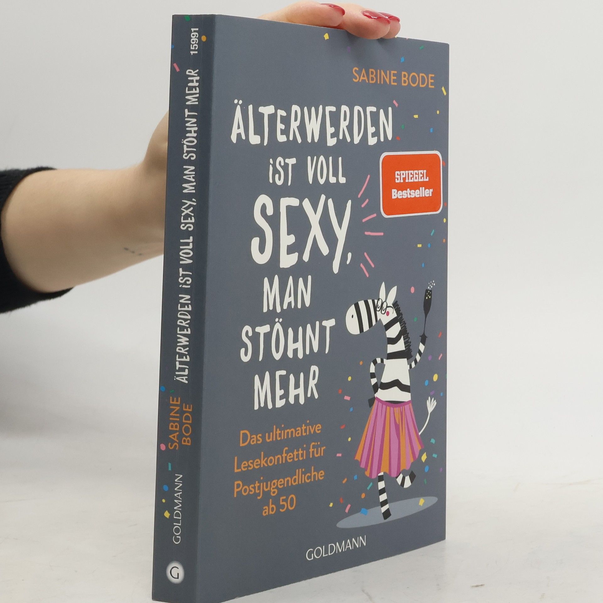 Sabine Bode Älterwerden ist voll sexy, man stöhnt mehr