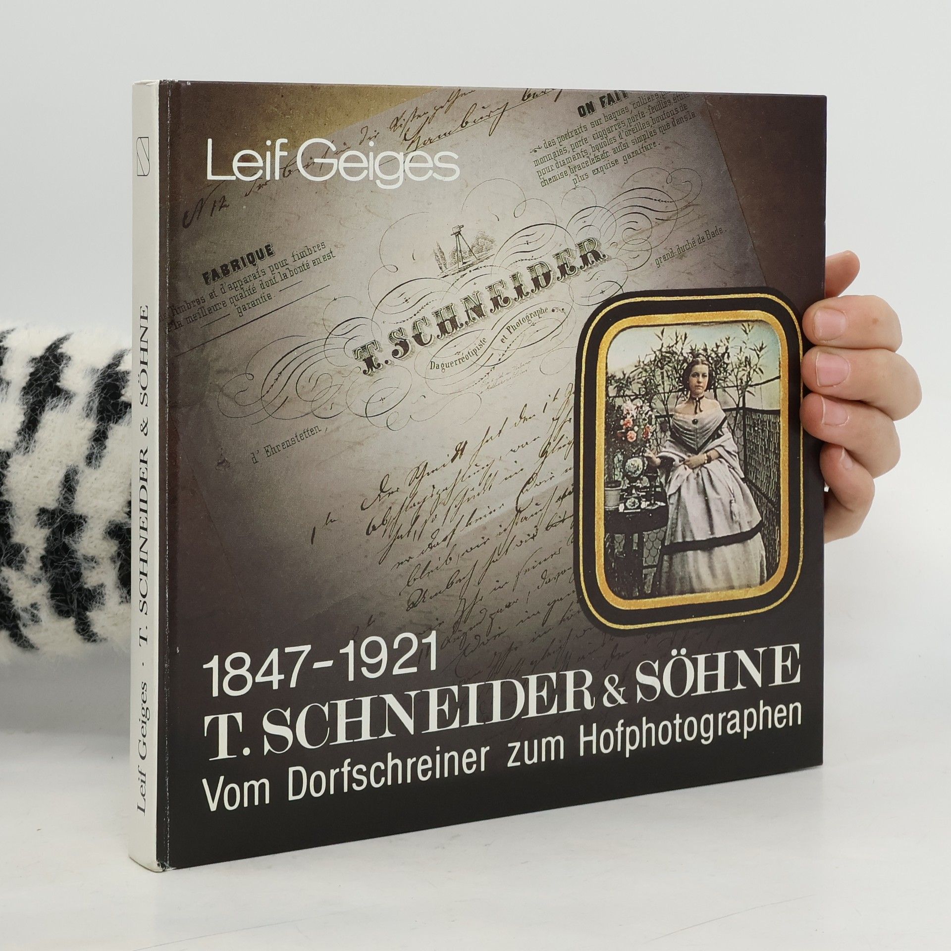 Leif Geiges T. Schneider & Söhne 1847-1921