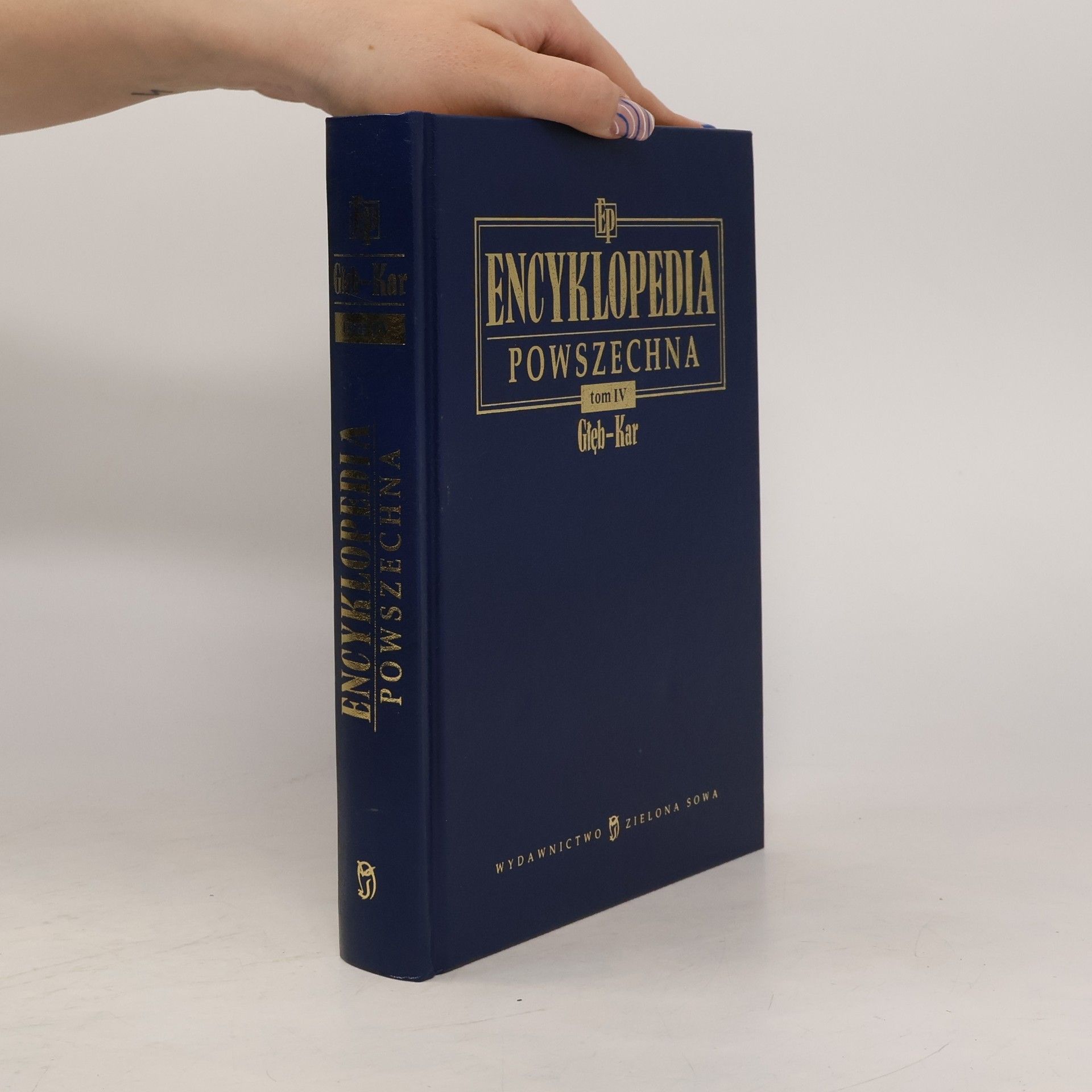 Autorenkollektiv Encyklopedia Powszechna. Tom IV. Głęb-Kar