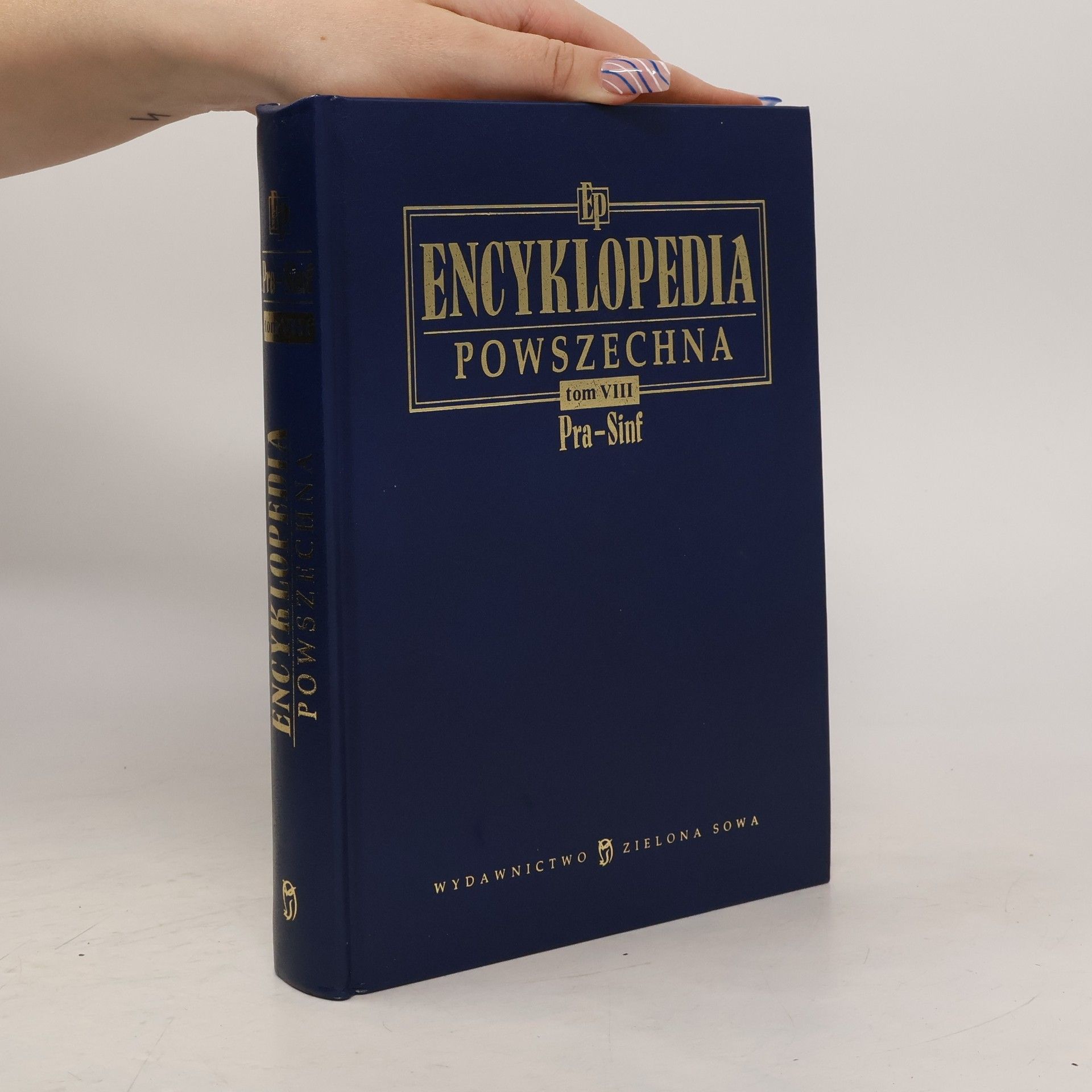 Autorenkollektiv Encyklopedia Powszechna. Tom VIII. Pra-Sinf