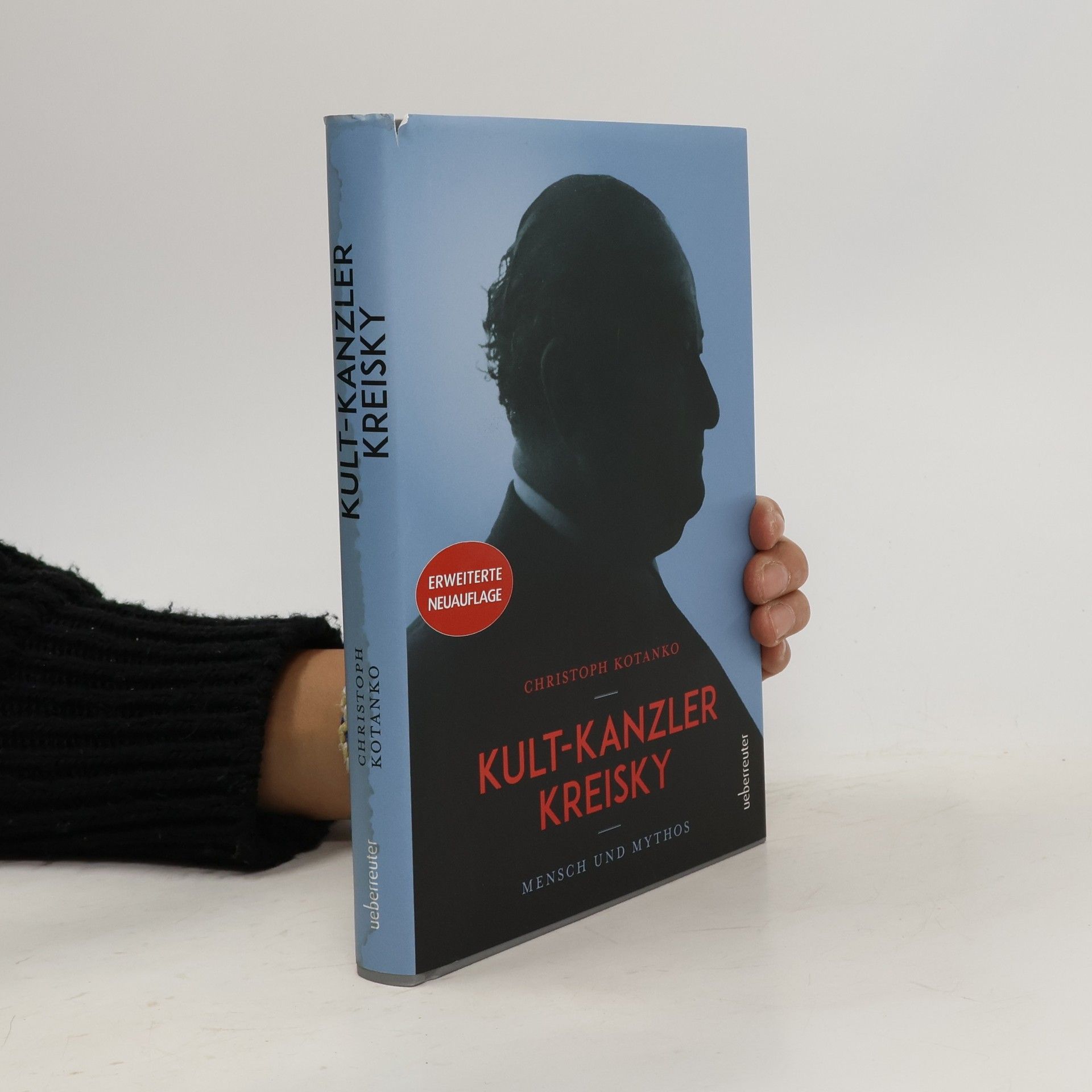 Christoph Kotanko Kult-Kanzler Kreisky. Mensch und Mythos