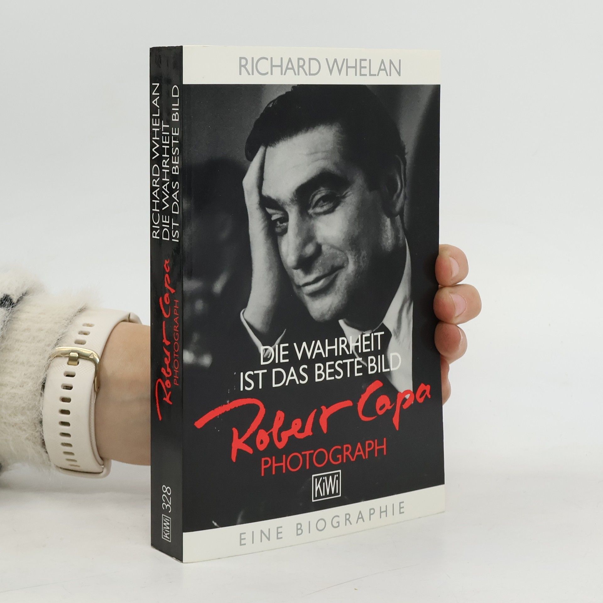 Richard Whelan Die Wahrheit ist das beste Bild