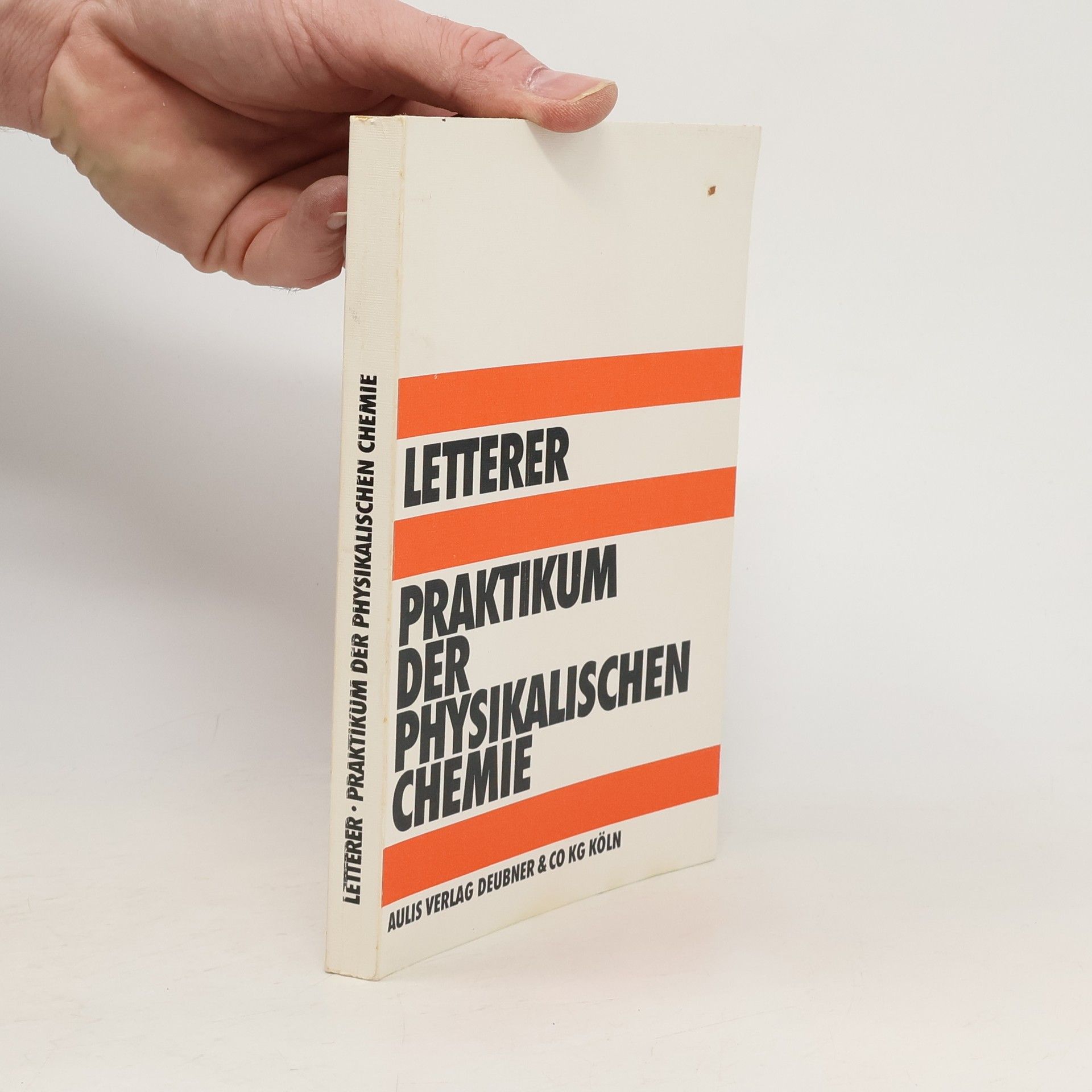 Rudolf Letterer Praktikum der physikalischen Chemie