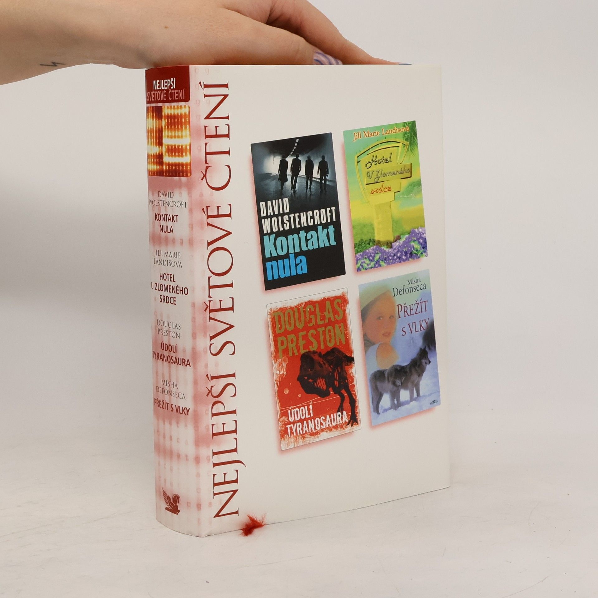 David Wolstencroft Kontakt nula, Hotel U zlomeného srdce, Údolí tyranosaura, Přežít s vlky