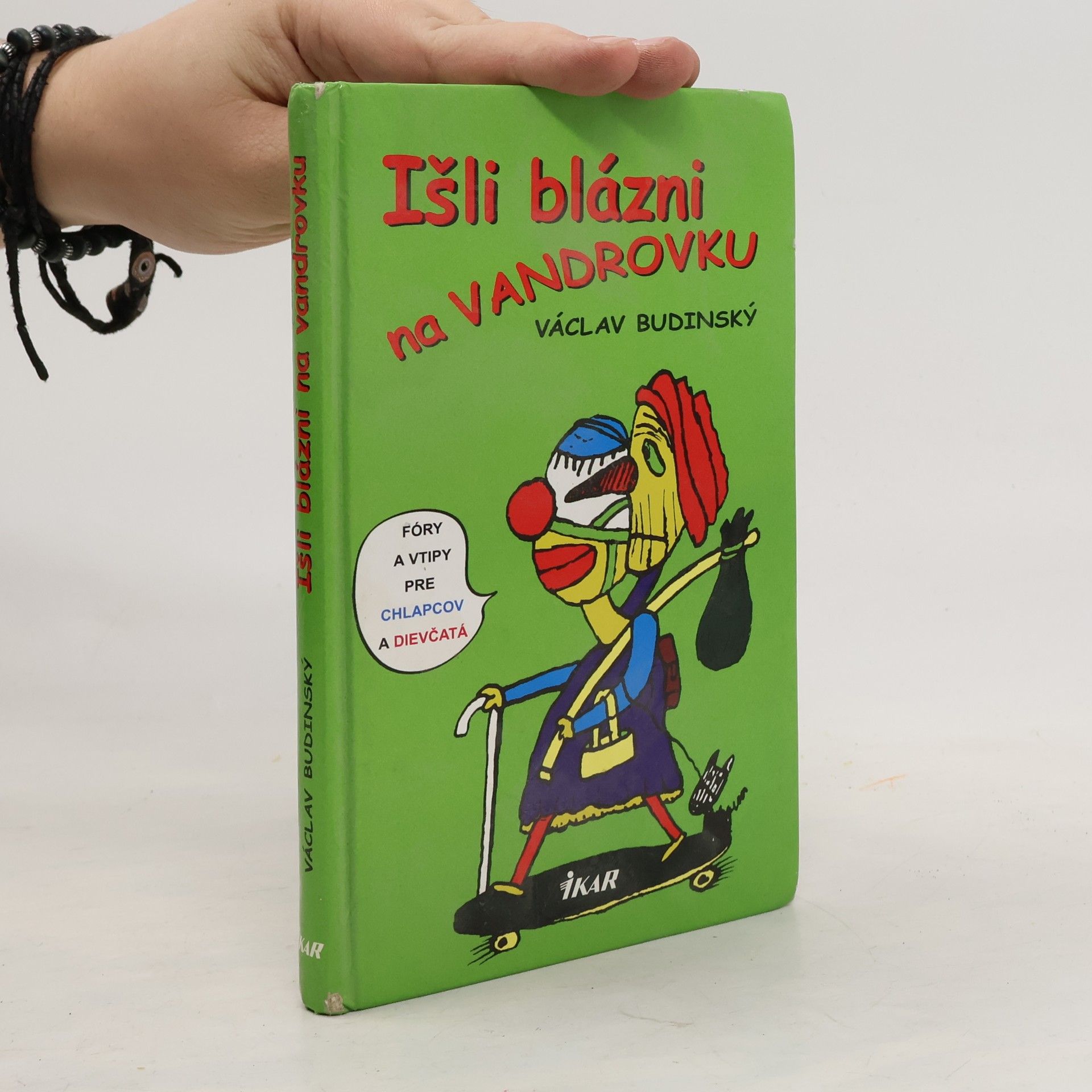 Václav Budinský Išli blázni na vandrovku