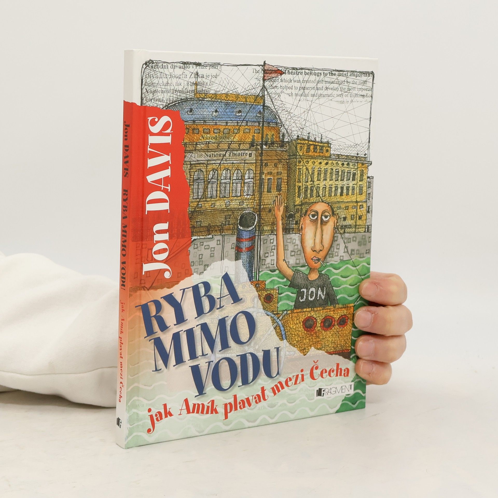 Jon Davis Ryba mimo vodu : jak Amík plavat mezi Čecha