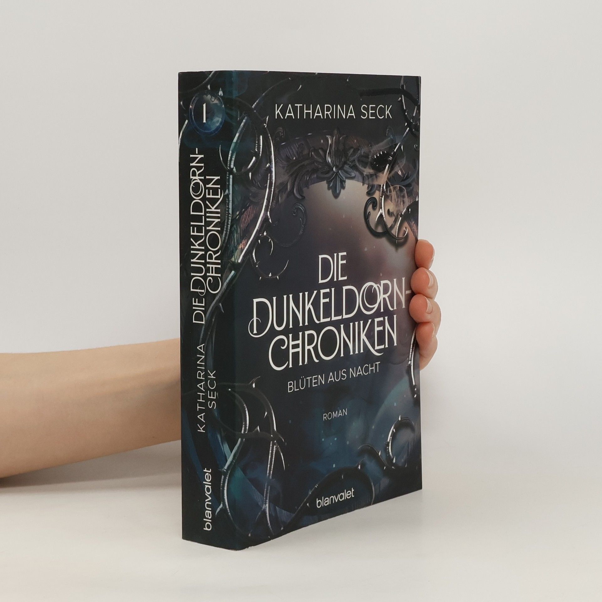 Katharina Seck Die Dunkeldorn-Chroniken - Blüten aus Nacht