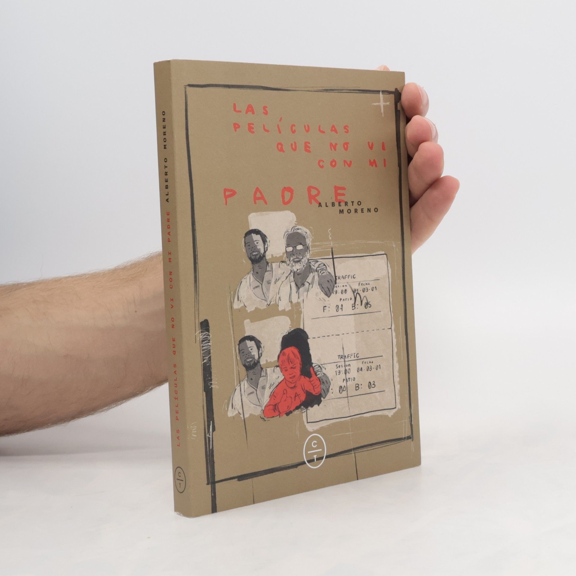 Alberto Moreno López Las películas que no vi con mi padre