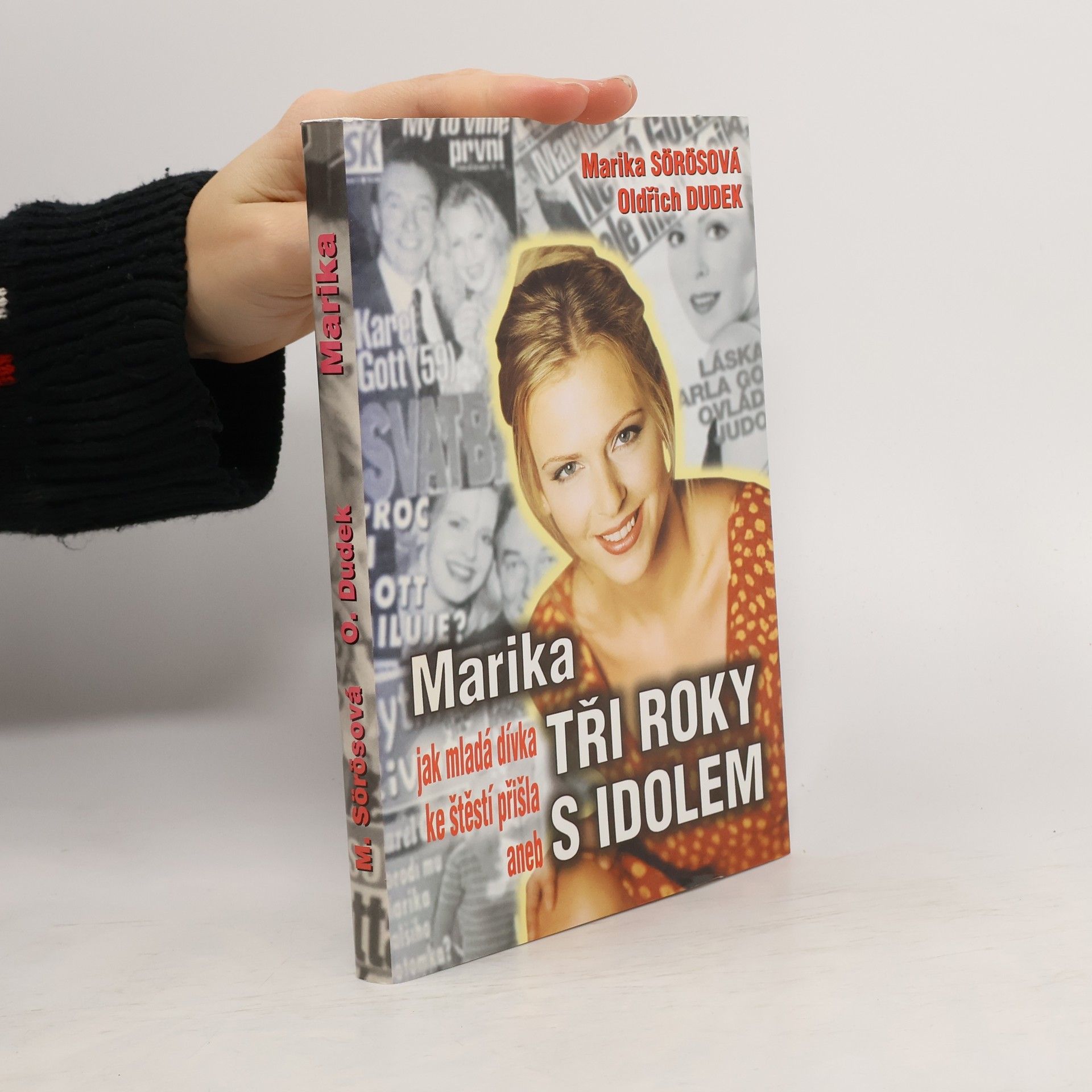 Marika aneb Jak mladá dívka ke štěstí přišla. Tři roky s idolem