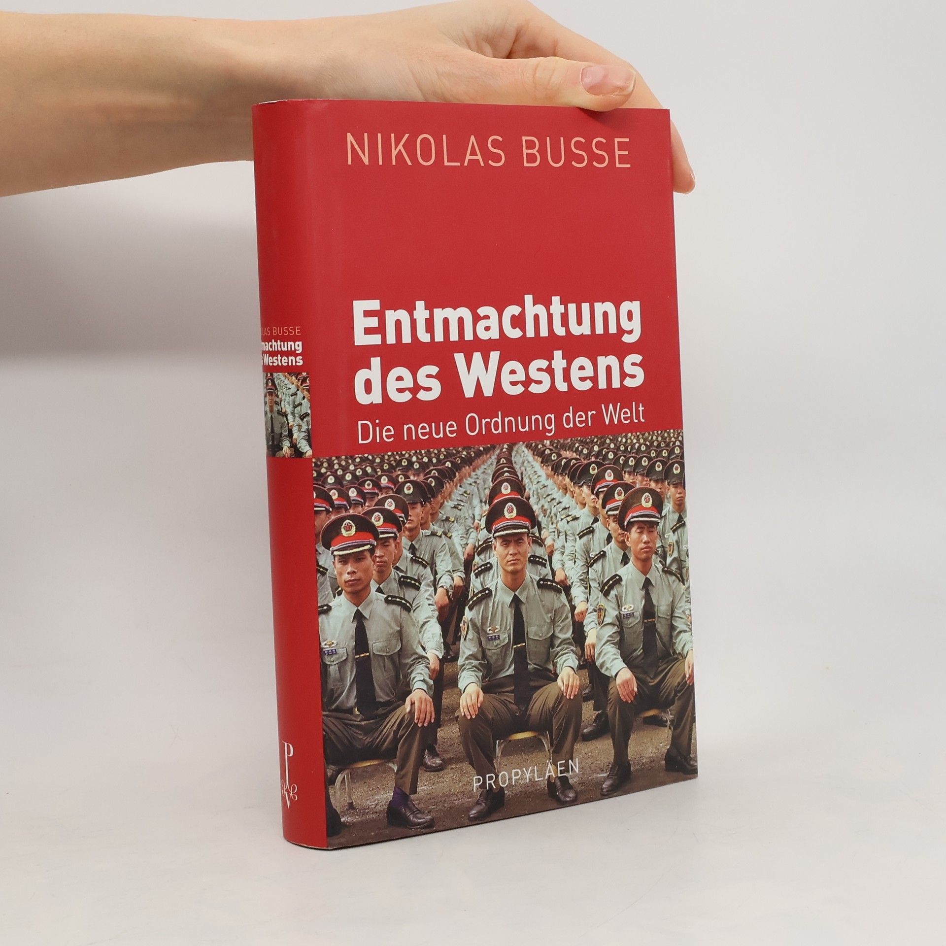 Nikolas Busse Entmachtung des Westens. Die neue Ordnung der Welt