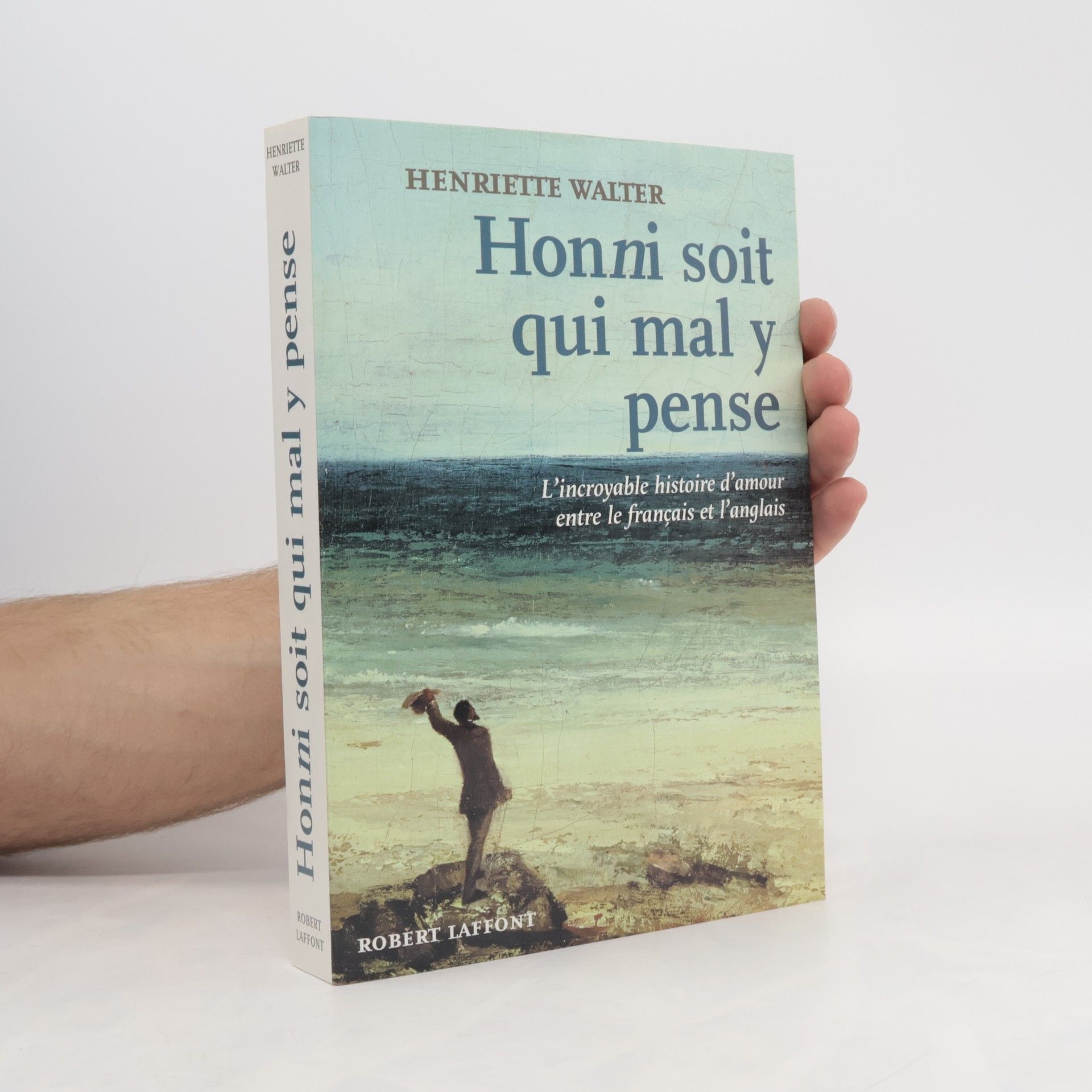 Henriette Walter Honni soit qui mal y pense