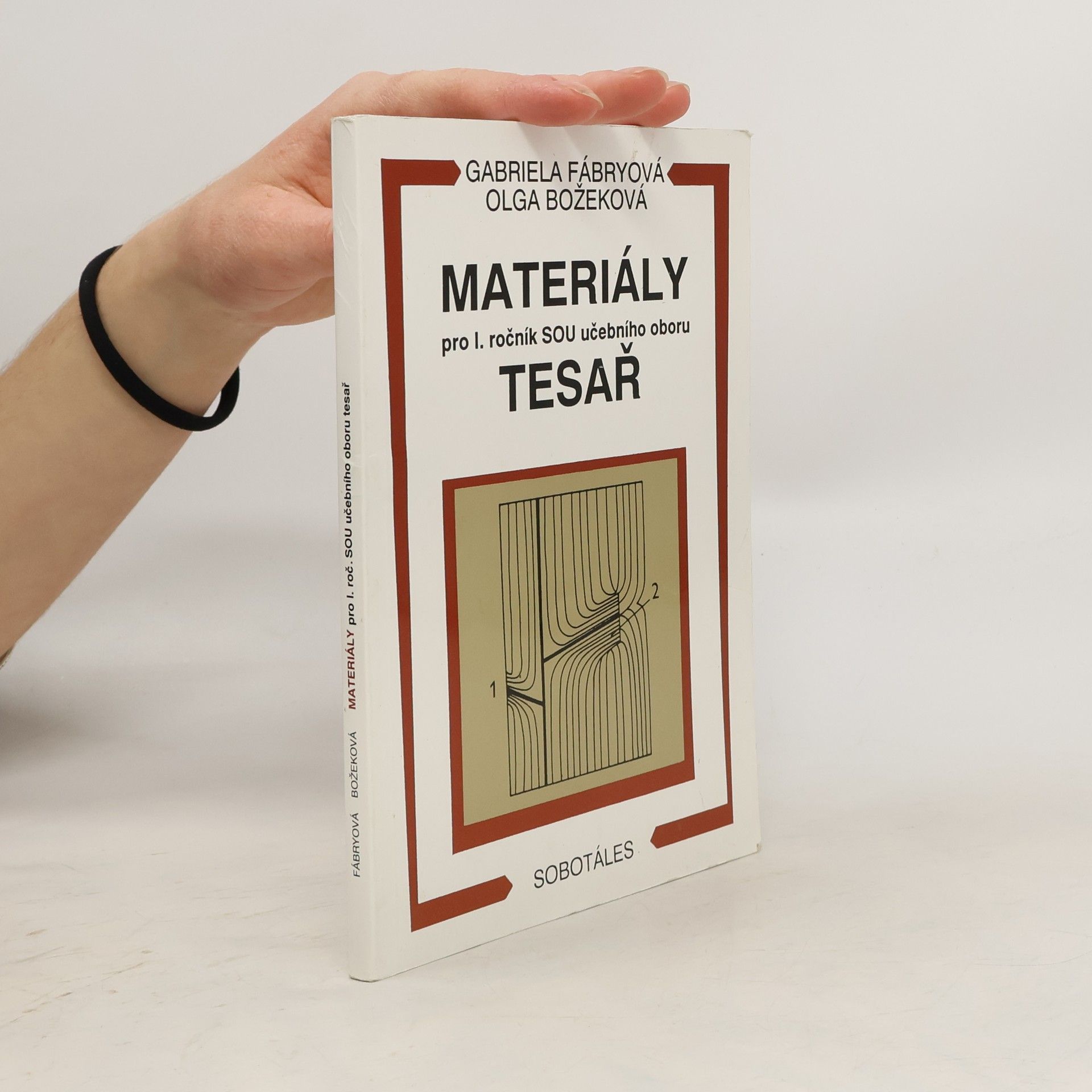 Materiály pro 1. ročník SOU učebního oboru tesař