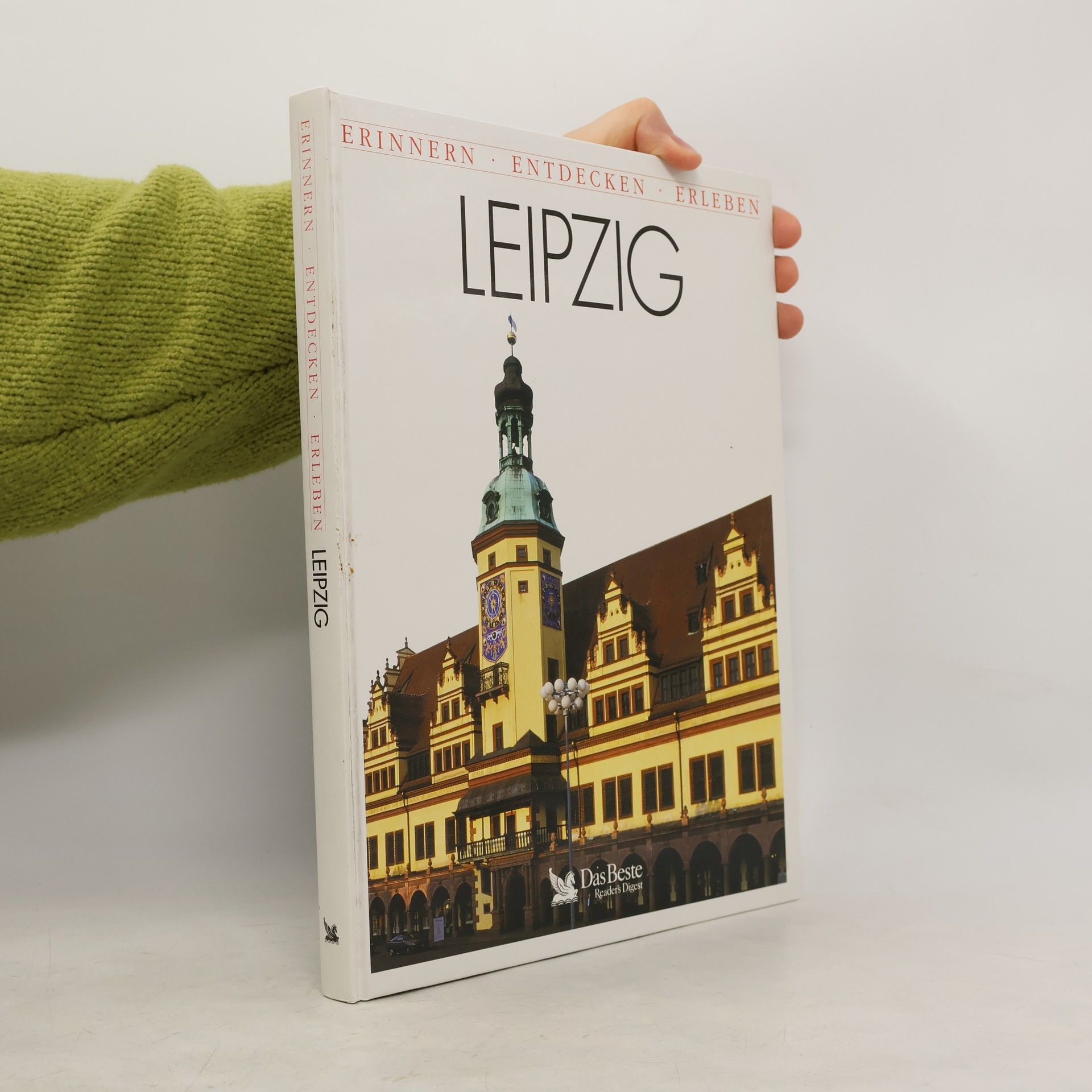 Leipzig. Erinnern, Entdecken, Erleben