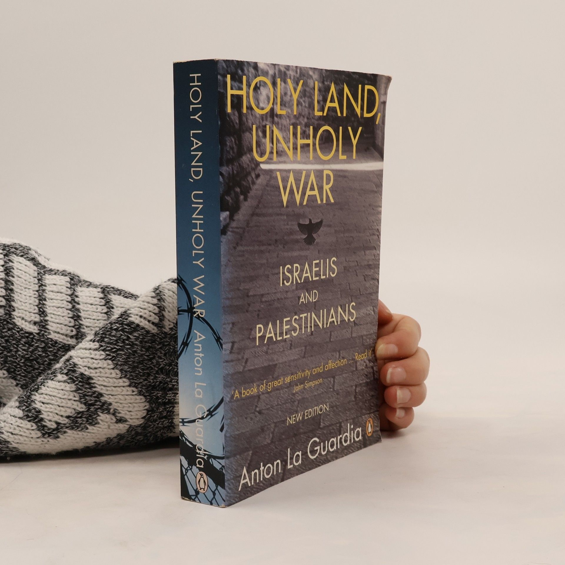 Anton La Guardia Holy Land, Unholy War