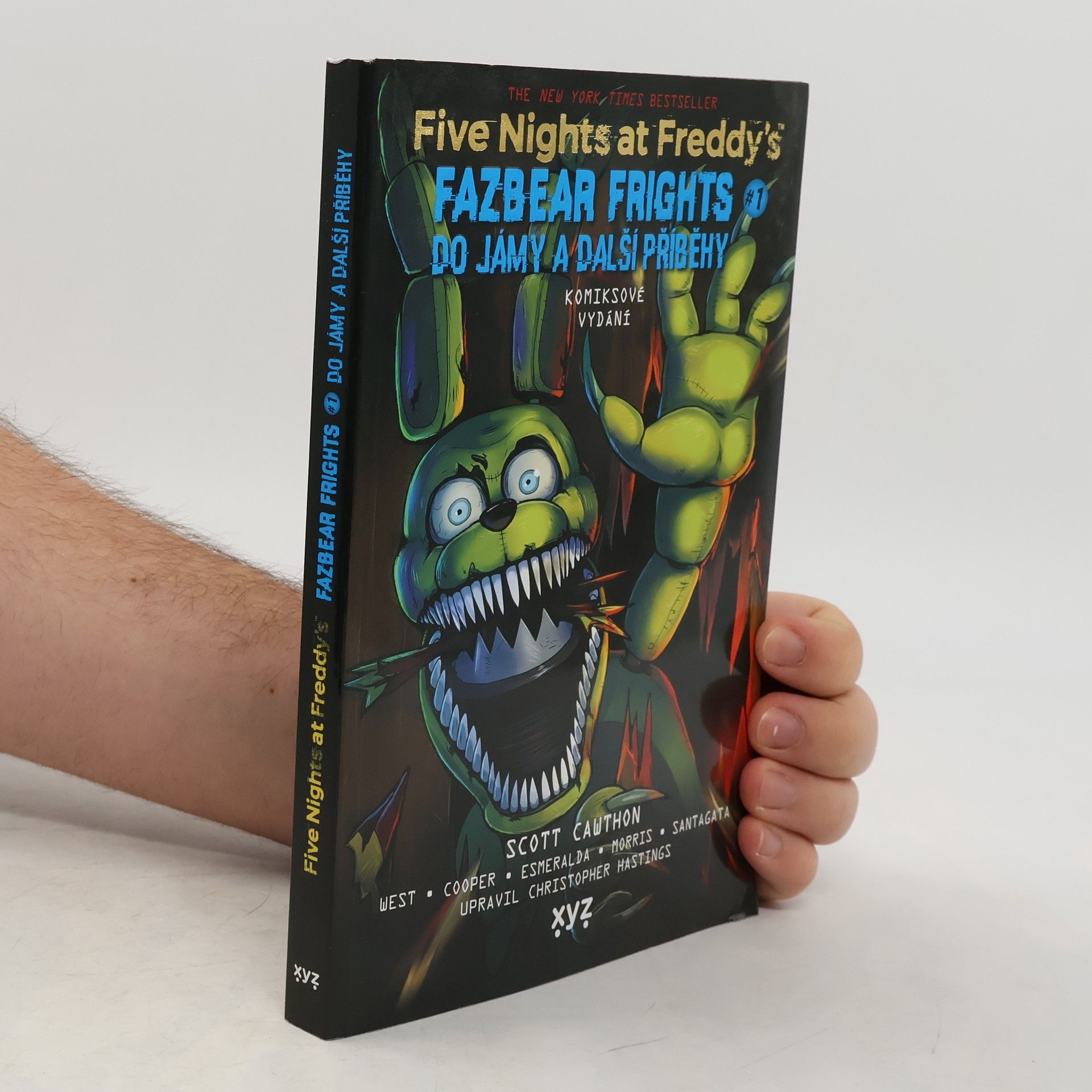 Scott Cawthon Five nights at Freddy's. Fazbear frights 1. Do jámy a další příběhy