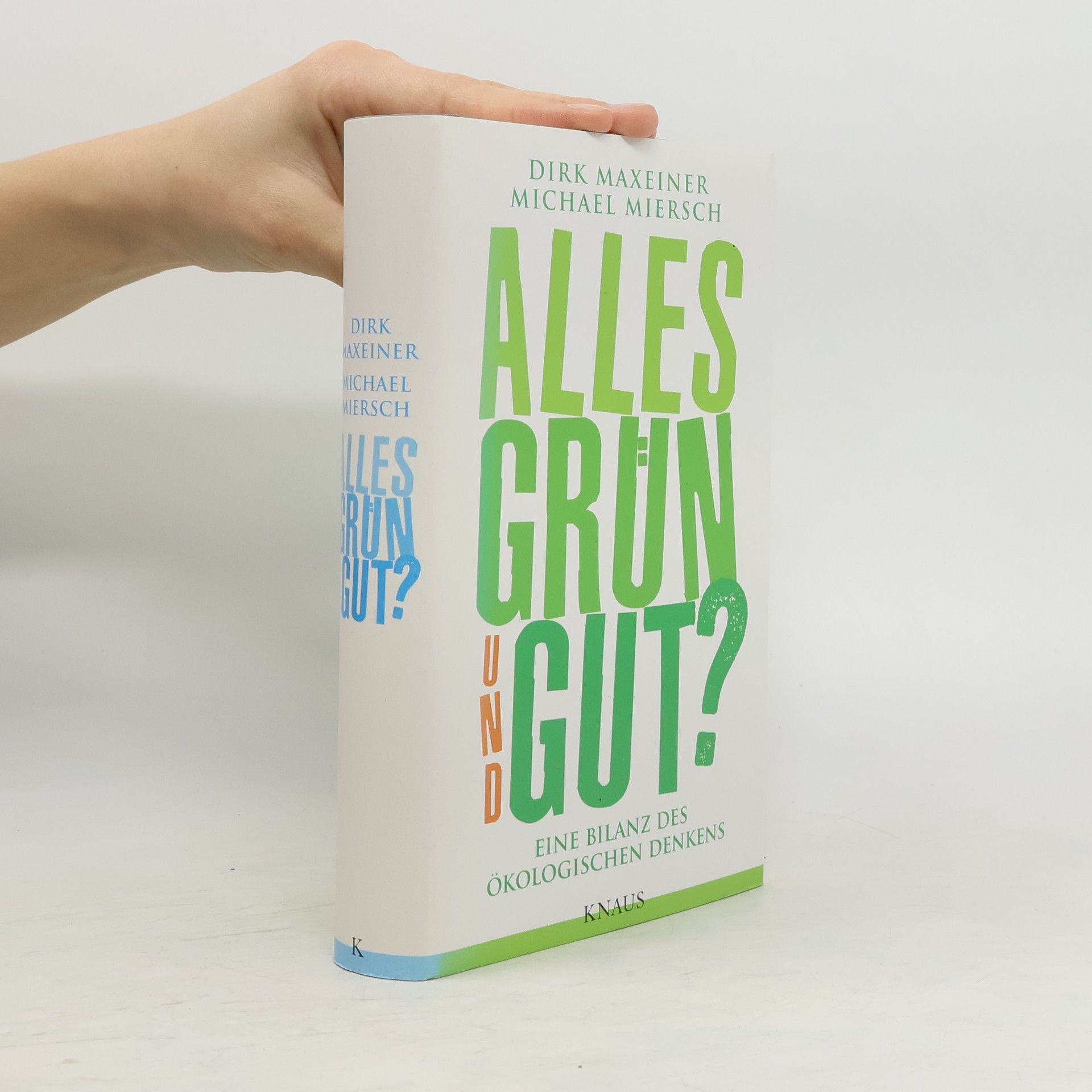 Dirk Maxeiner Alles grün und gut?