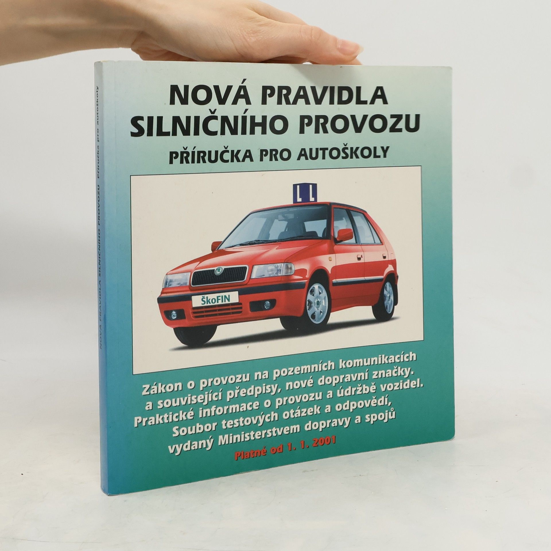 Pavel Prorok Nová pravidla silničního provozu. Příručka pro autoškoly