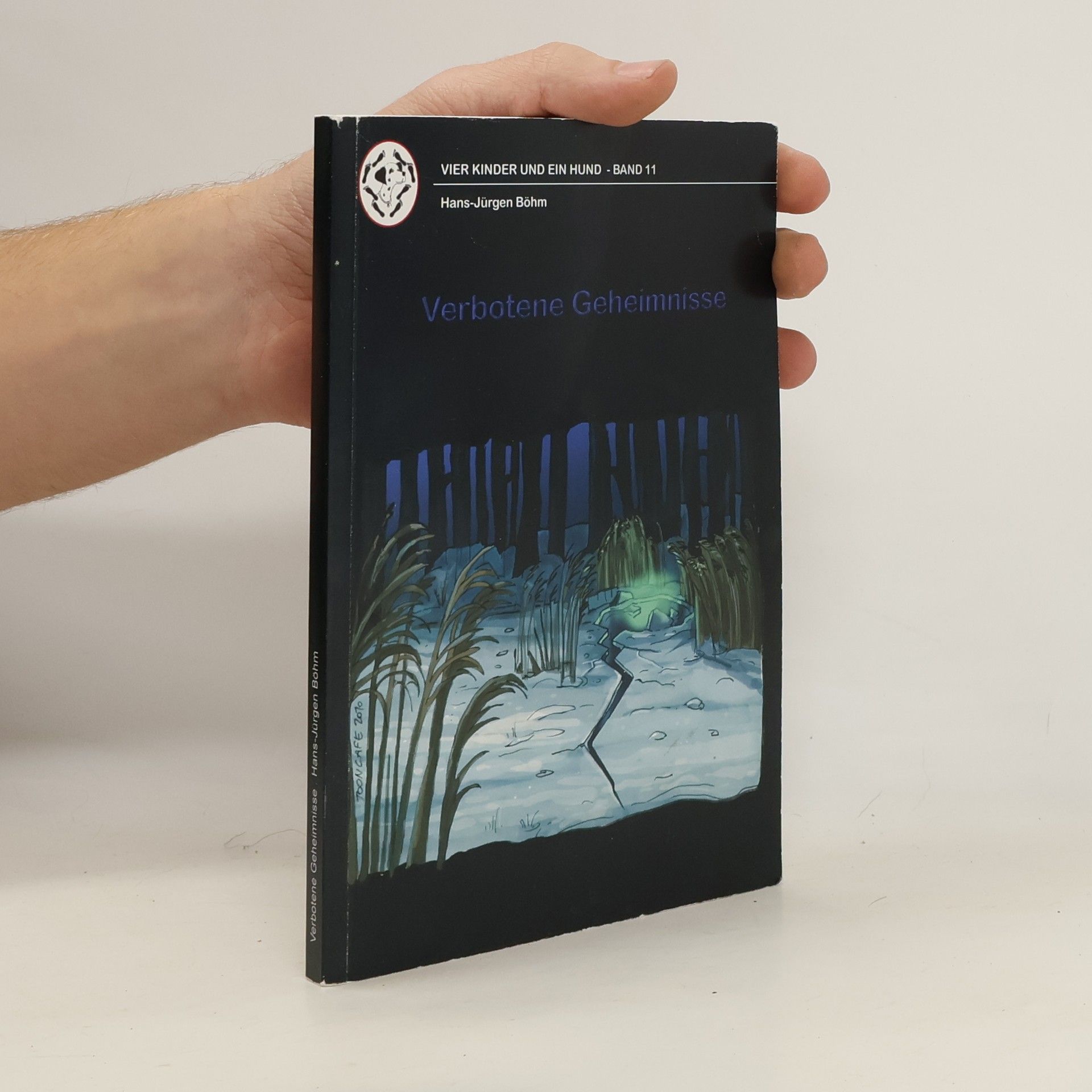 Hans Jürgen Böhmer Vier Kinder und ein Hund. Verbotene Geheimnisse