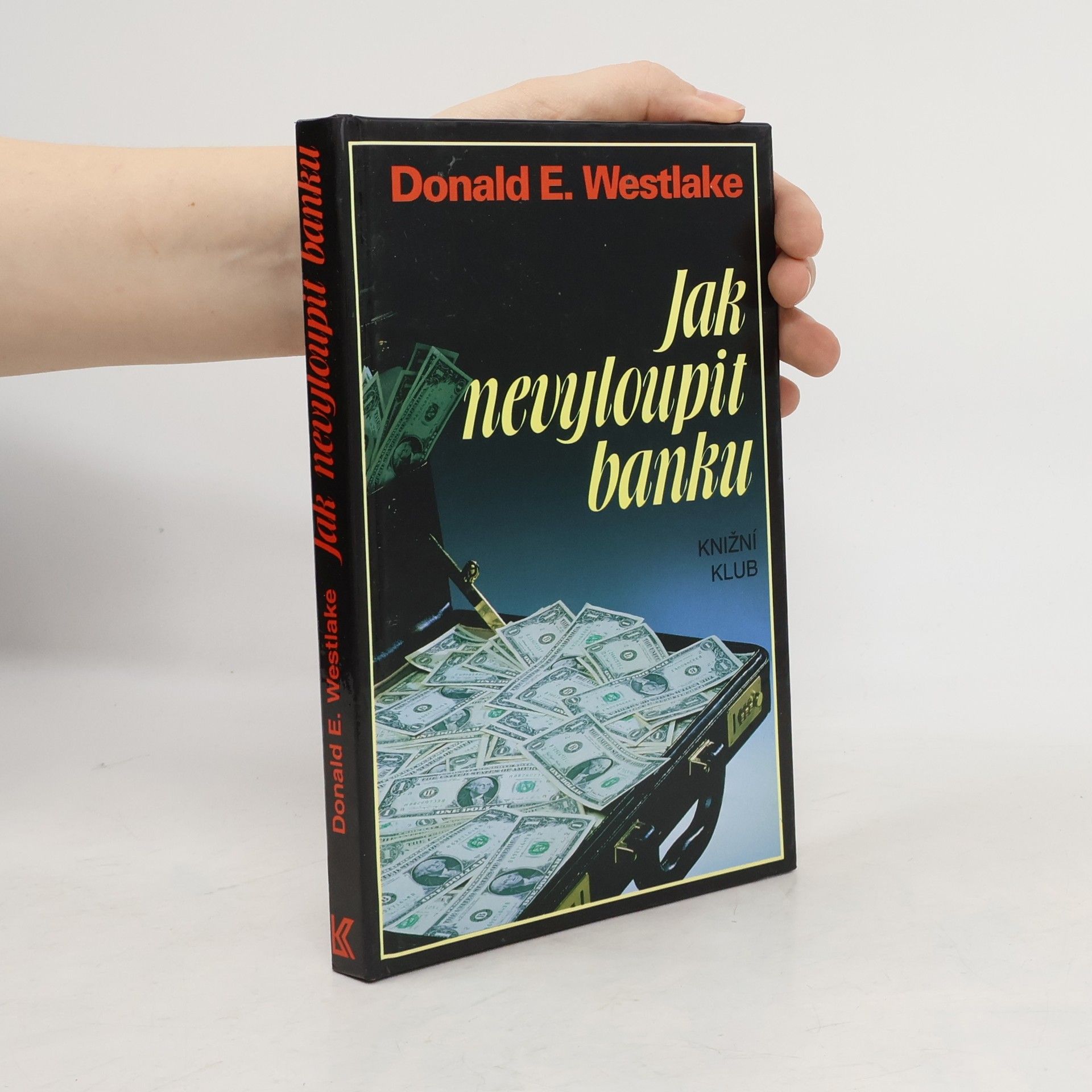 Donald E. Westlake Jak nevyloupit banku