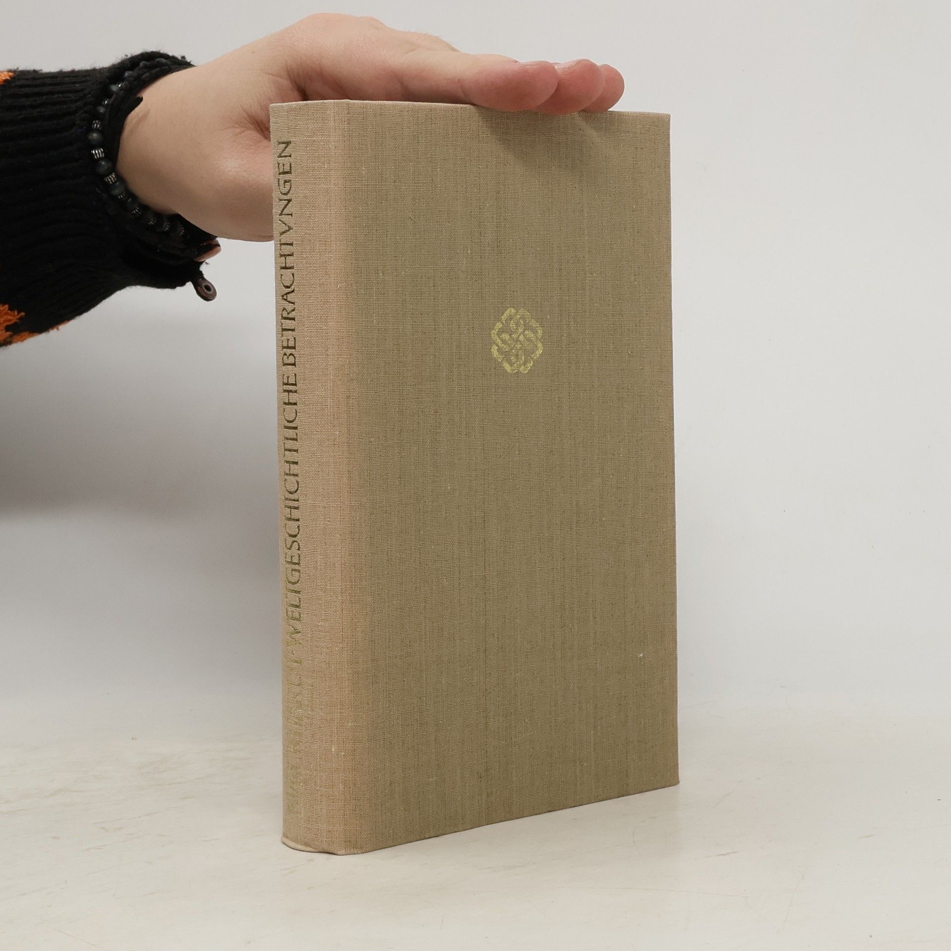 Jacob Burckhardt Weltgeschichtliche Betrachtungen