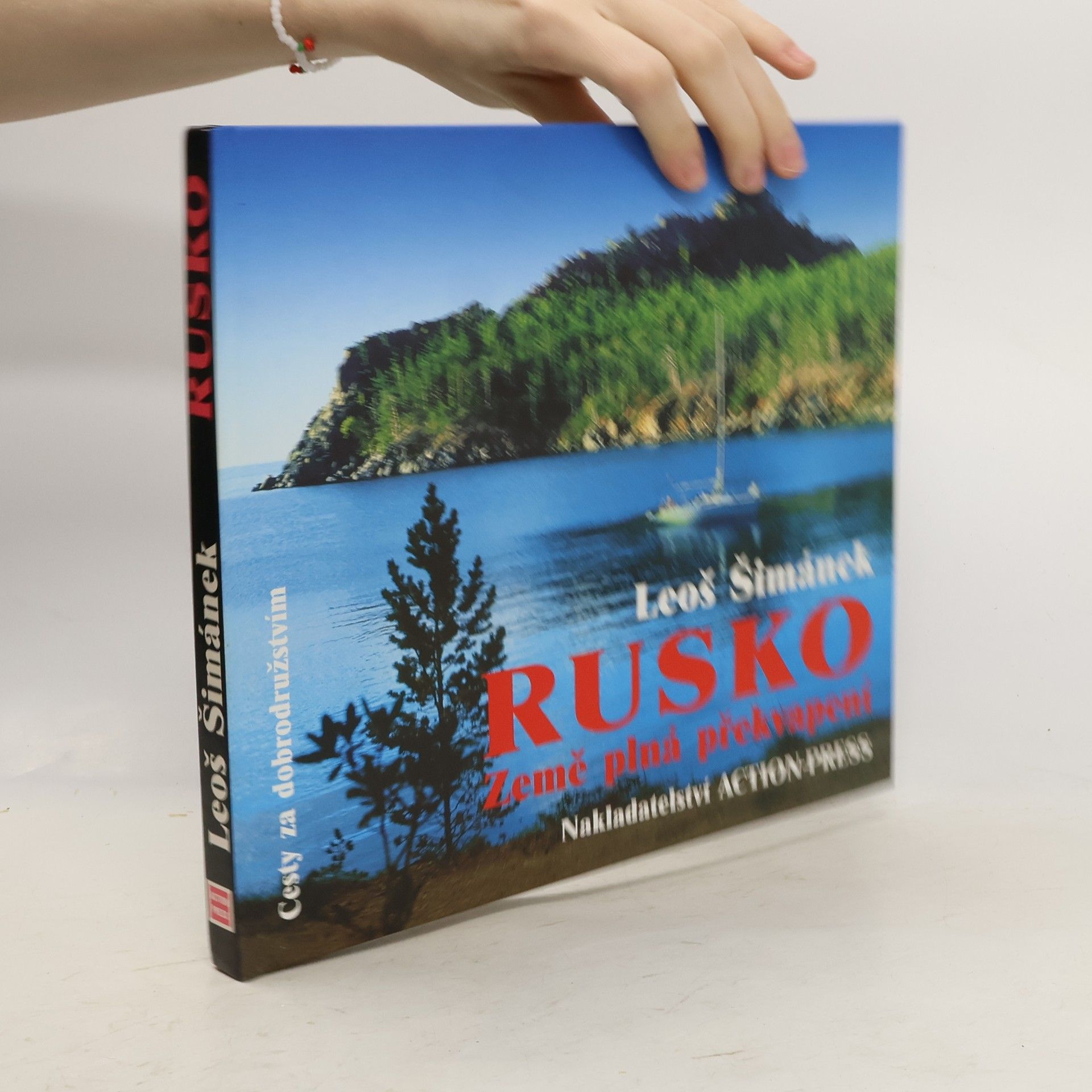 Rusko-země plná překvapení : půl roku na dobrodružné cestě od Karpat až k Bajkalu, hledání přirozeného způsobu života a nedotčené : přírody