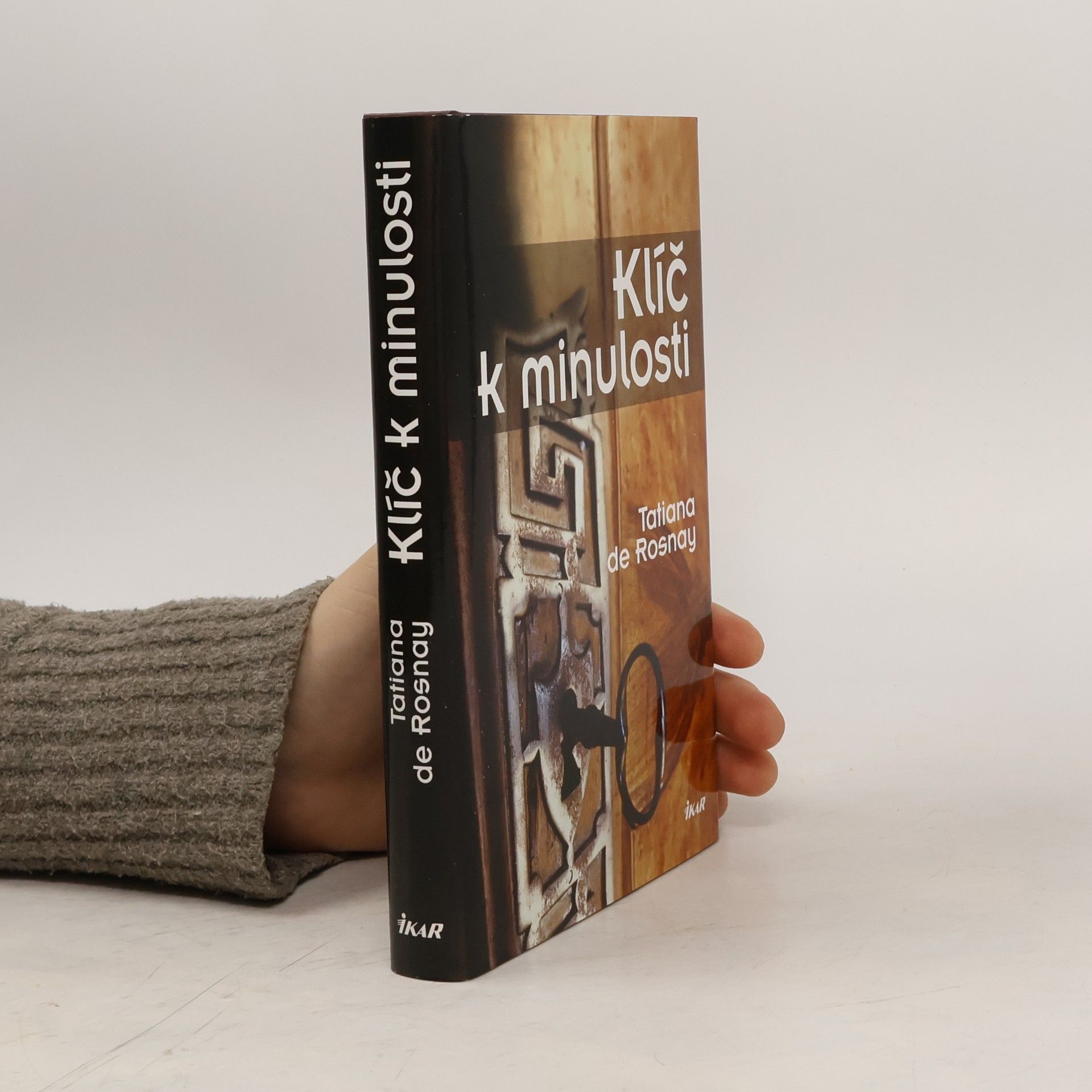 Tatiana de Rosnay Klíč k minulosti